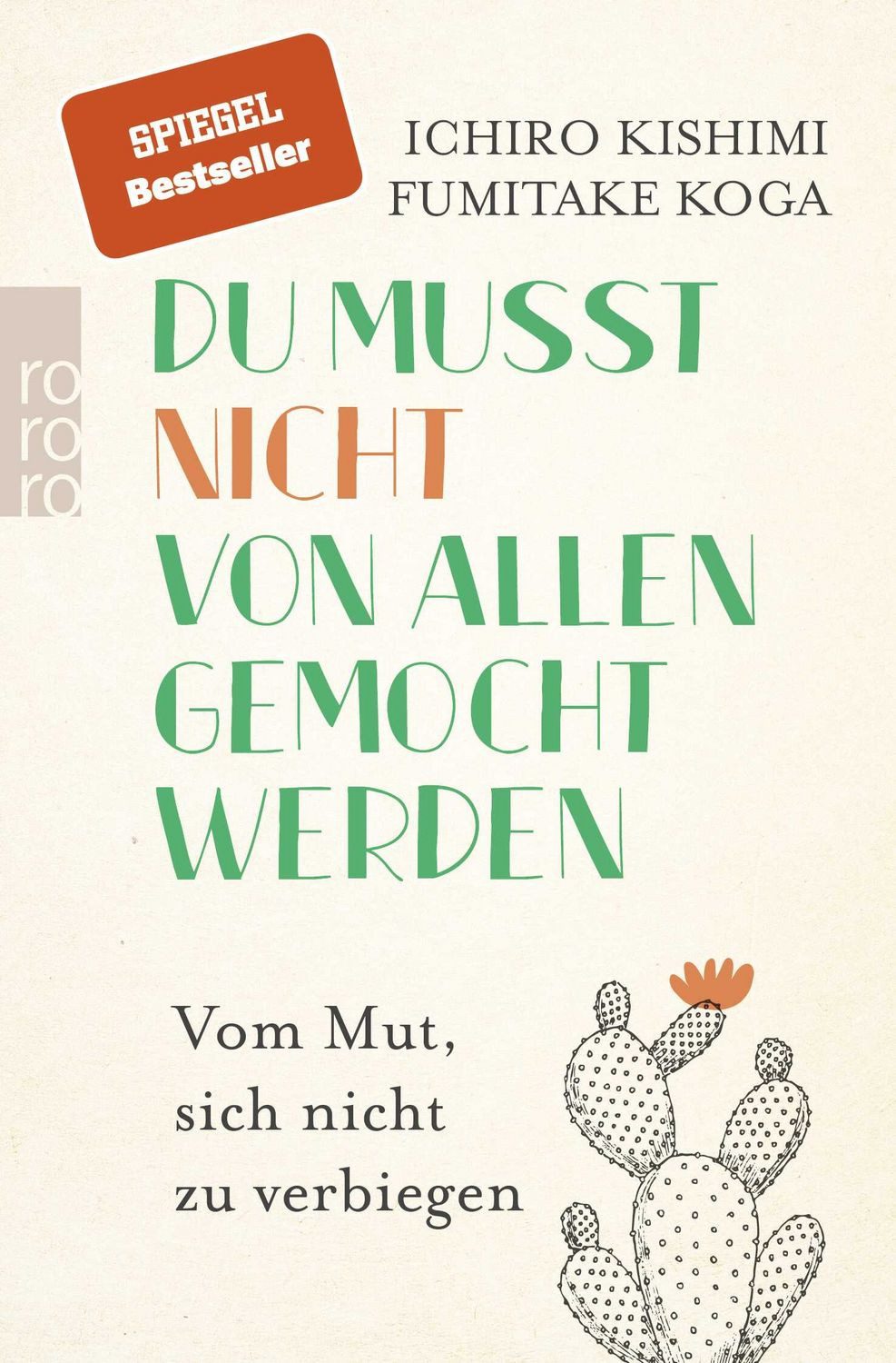 Ratgeber Du musst nicht von allen gemocht werden Vom Mut, sich nicht zu verbieg Ichiro Kishimi, Fumitake Koga