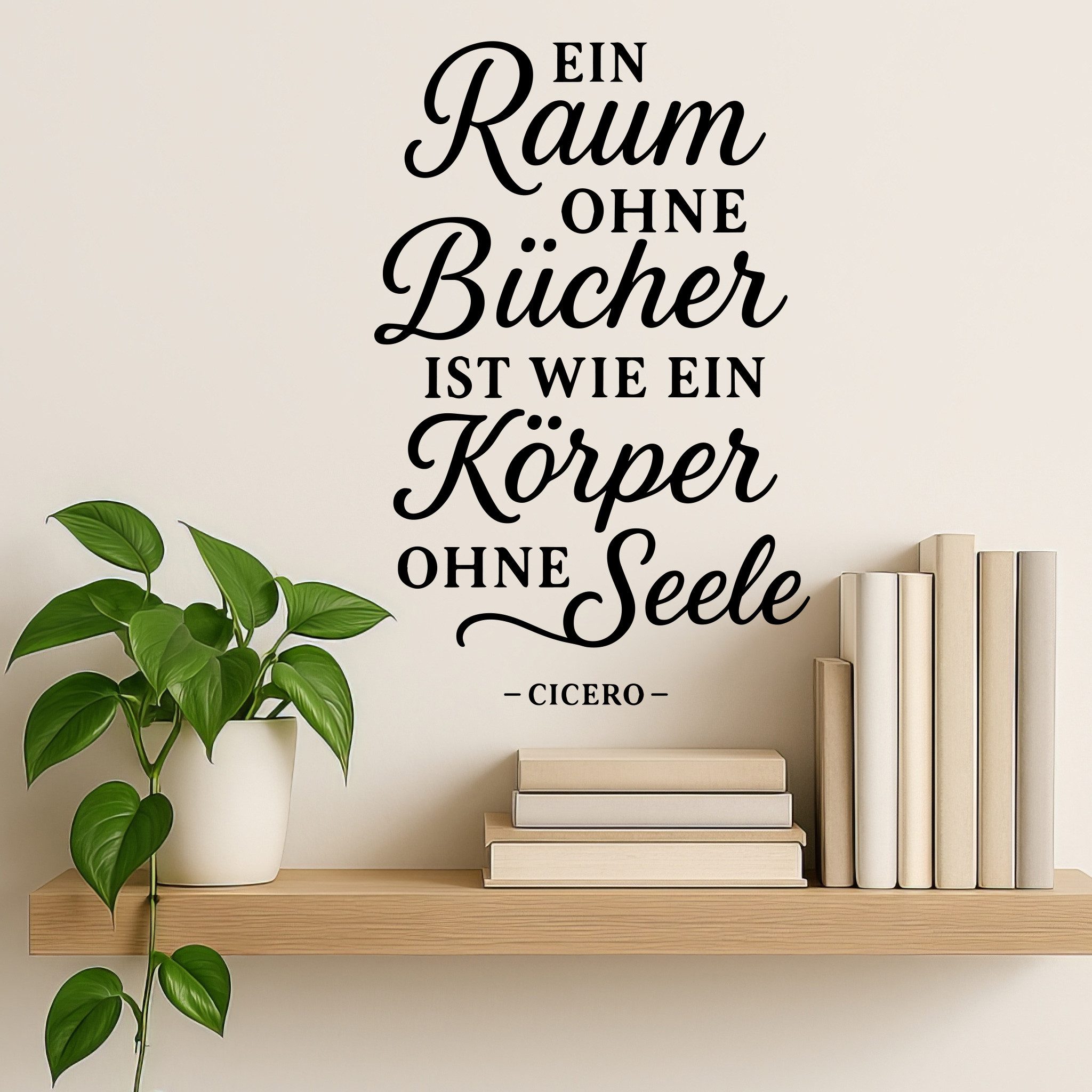Sunnywall Wandspruch Wandtattoo Spruch Cicero Zitat Bücher & Seele für die Leseecke, selbstklebend, konturgeschnitten, rückstandslos entfernbar