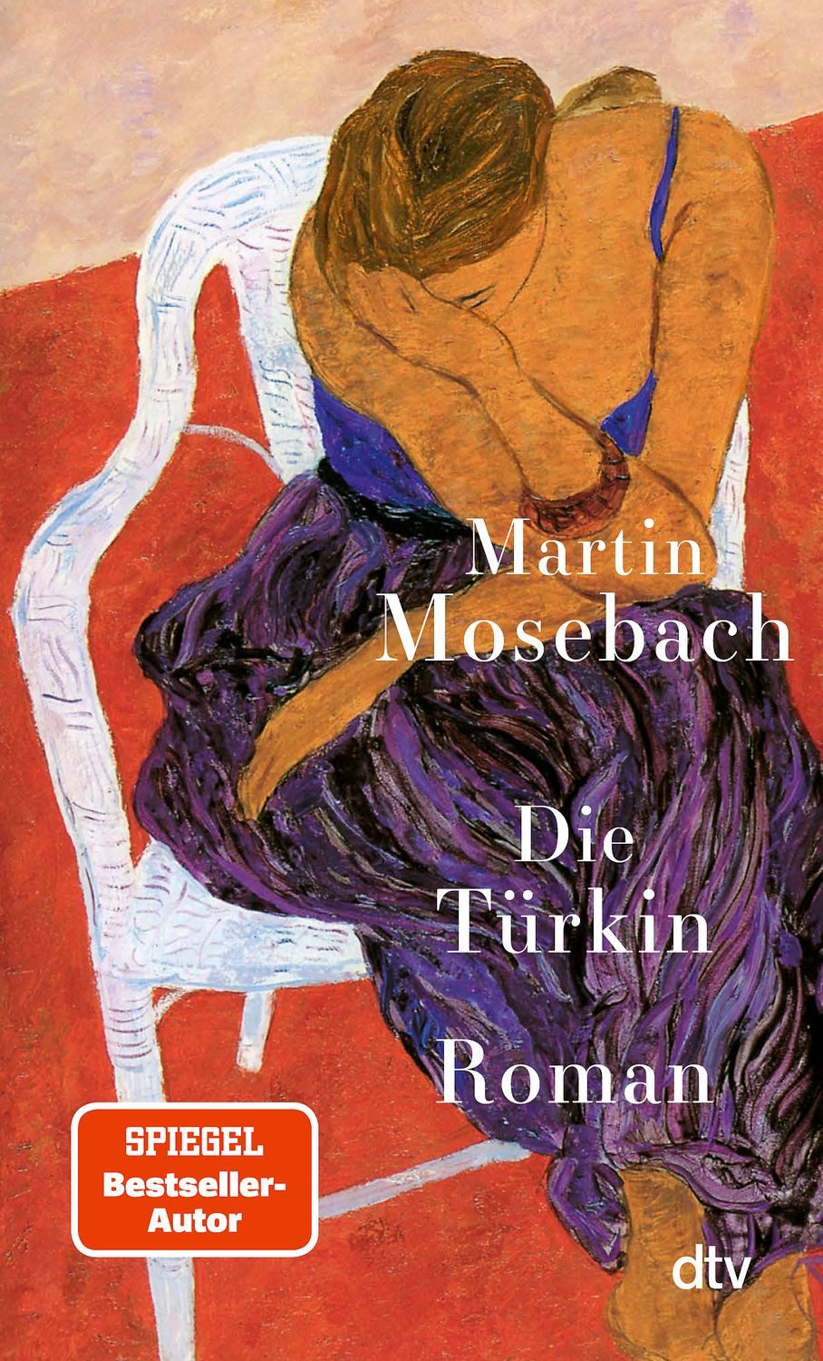Die Türkin / Martin Mosebach