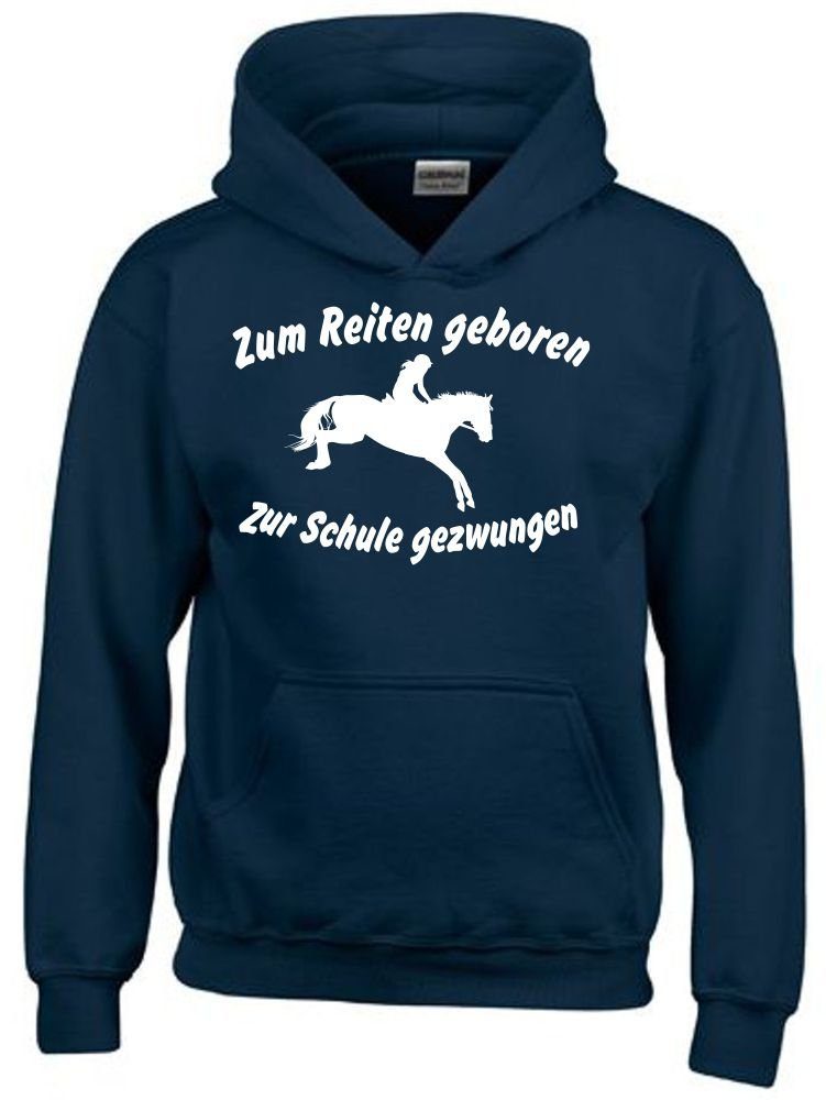 coole-fun-t-shirts Hoodie Zum Reiten geboren zur Schule gezwungen Mädchen Sweatshirt Navy