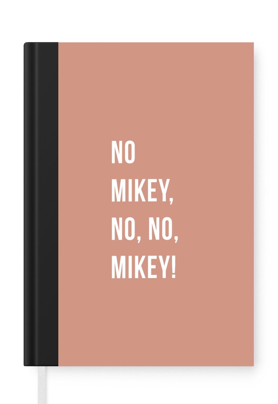 MuchoWow Notizbuch Zitate - Pink - Nein Mikey, nein, nein, Mikey!, Journal, Merkzettel, Tagebuch, Notizheft, A5, 98 Seiten, Haushaltsbuch
