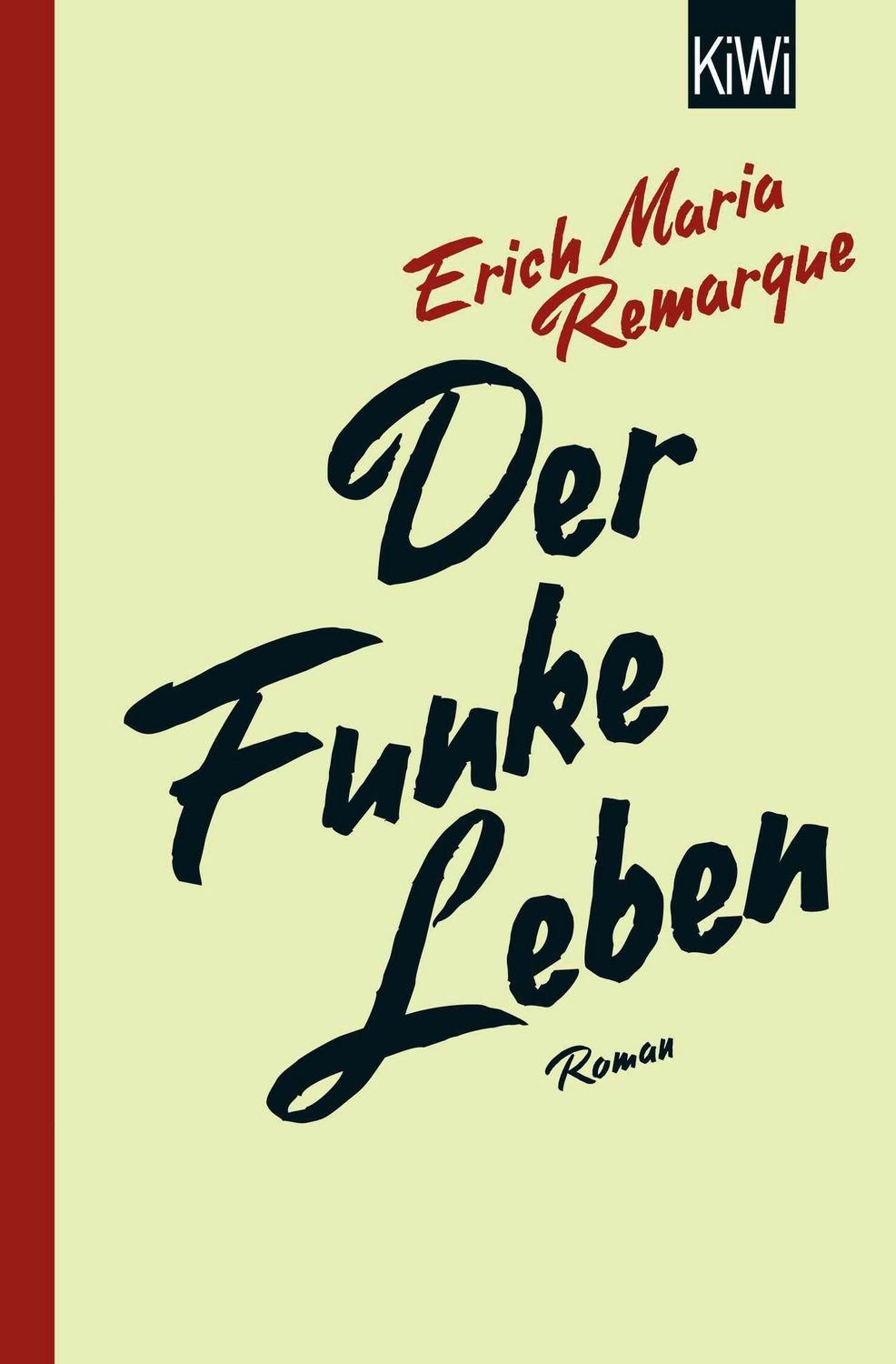 Der Funke Leben / Erich Maria Remarque