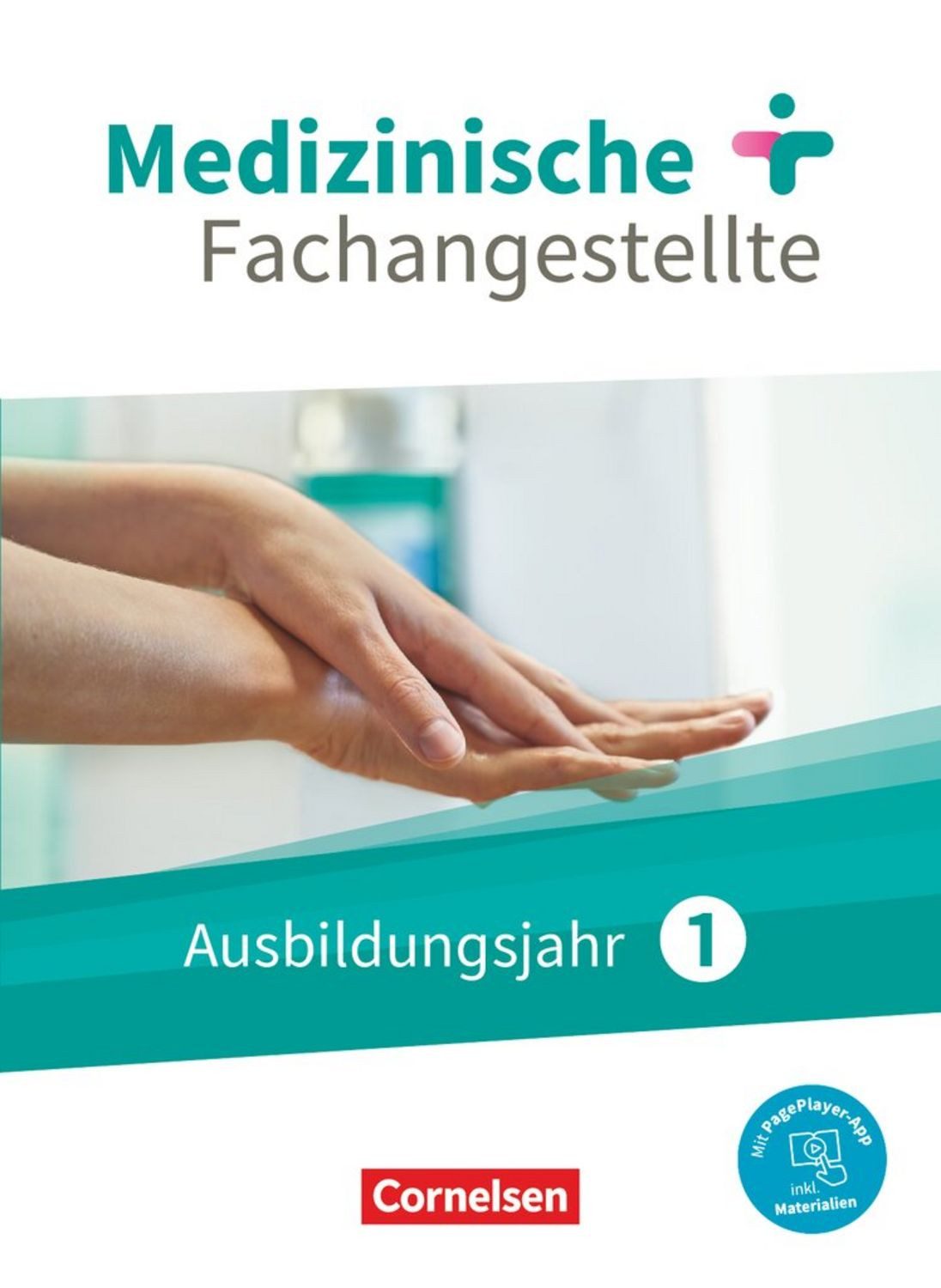 Medizinische Fachangestellte - Neue Ausgabe - 1. Ausbildungsjahr / Albert Mergelsberg, Uta Groger, Svenja Dawn Kelly, Rebecca Traurig, Gundel Lehnhardt