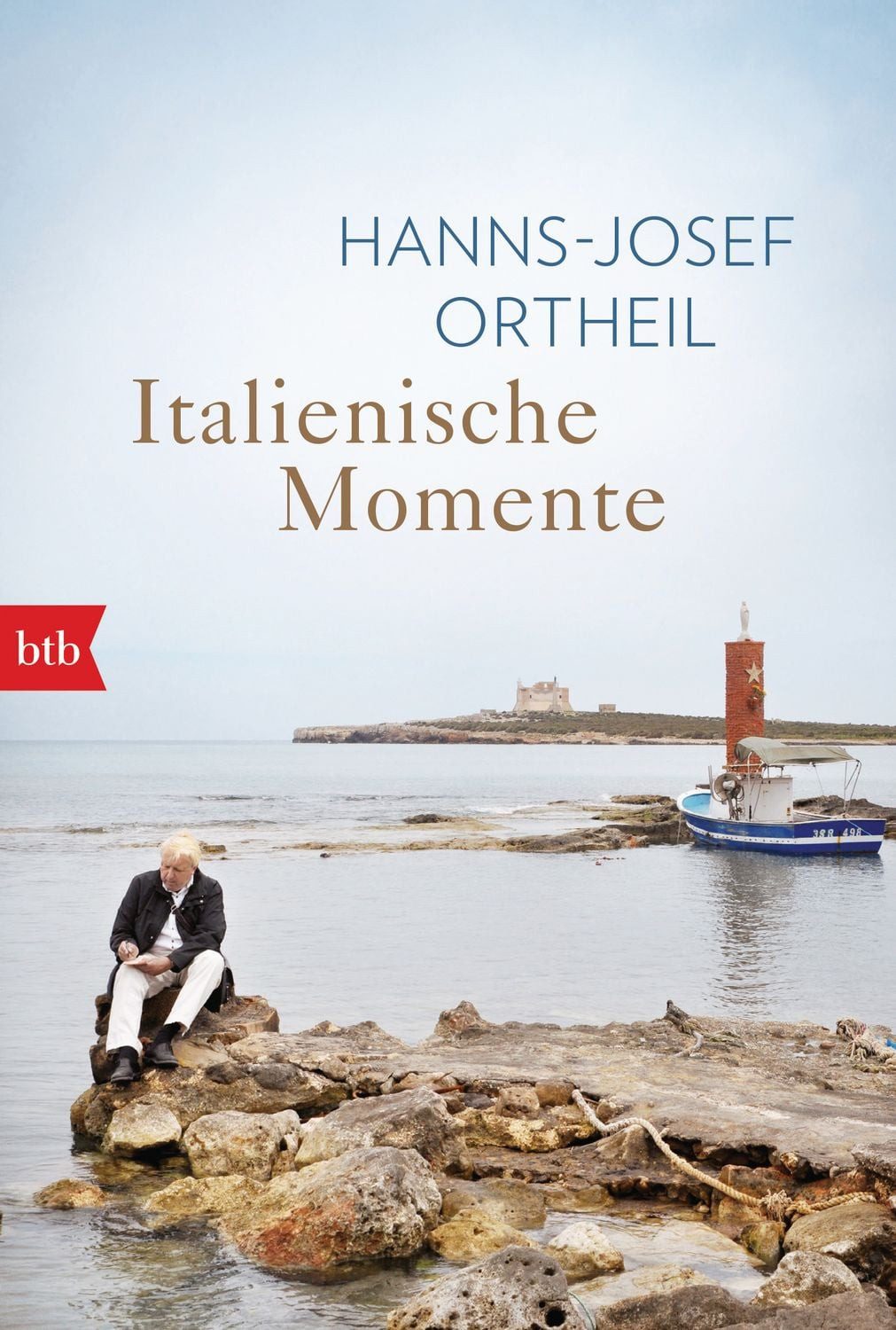 Italienische Momente / Hanns-Josef Ortheil