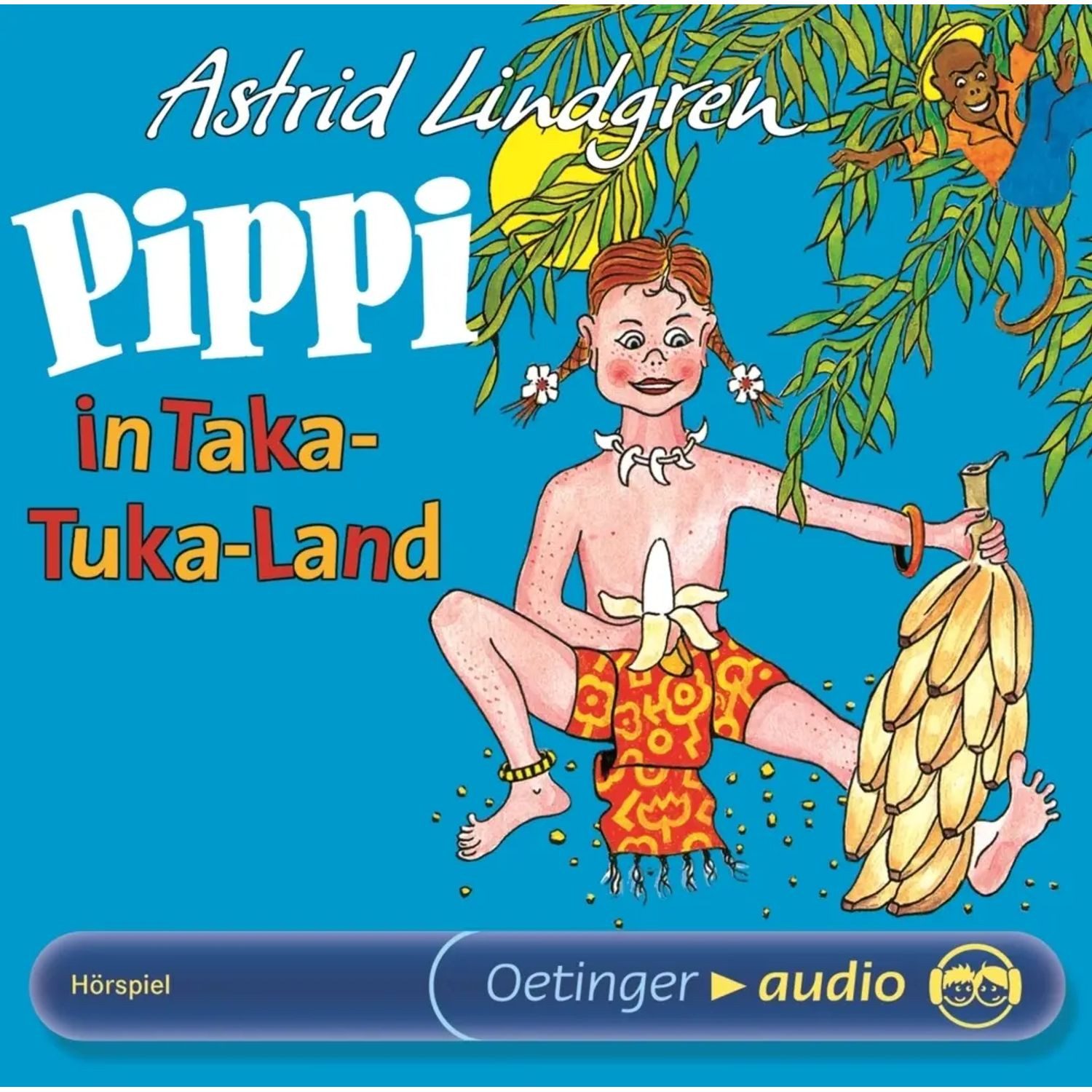 Oetinger Hörspiel Pippi Langstrumpf 3. Pippi in Taka-Tuka-Land. Hörspielklassiker,1...