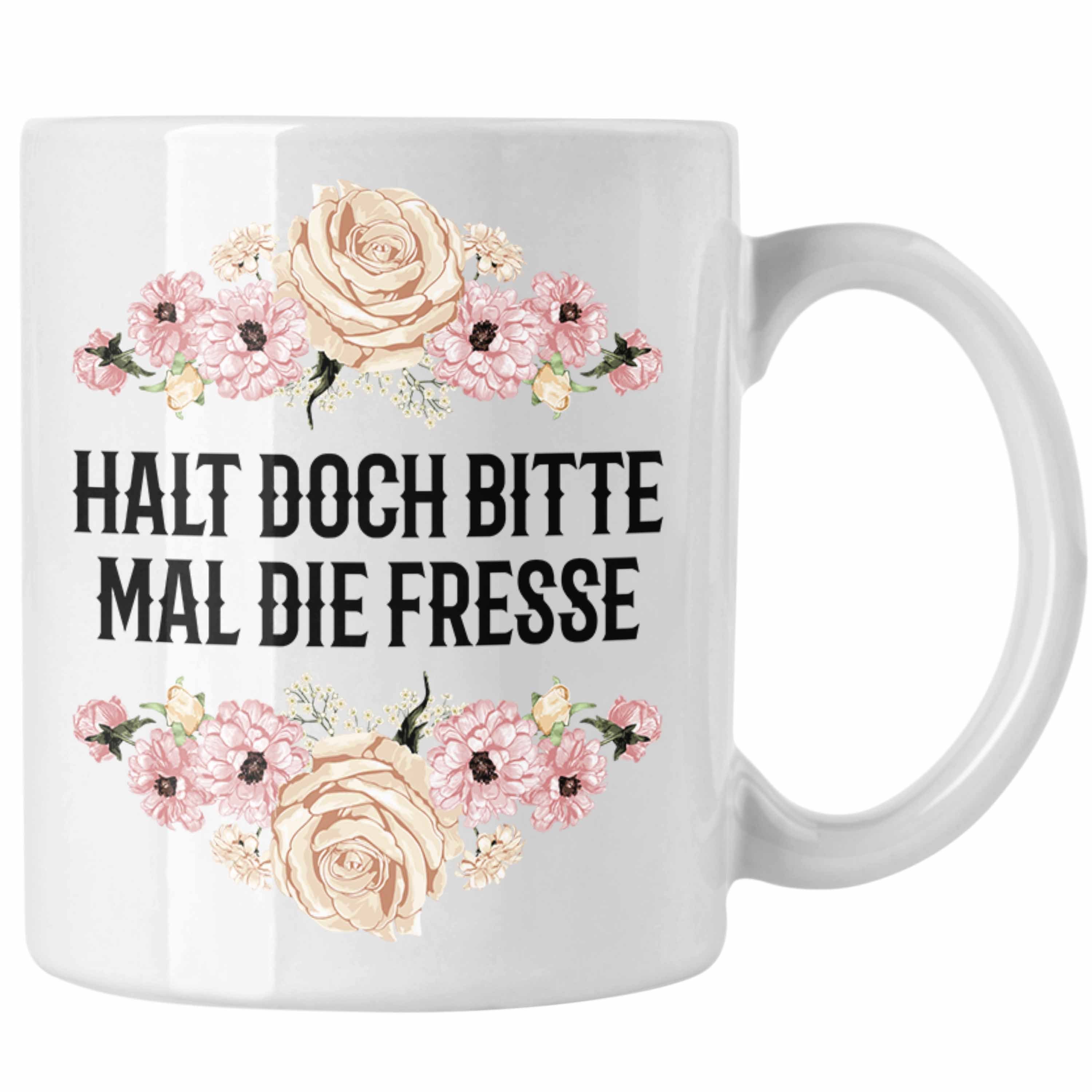 Trendation Tasse Trendation - Halt Doch Bitte Mal Die F Lustige Bürotasse Tasse mit Spruch Geschenk Kollegin Kollege Provokant Weiss