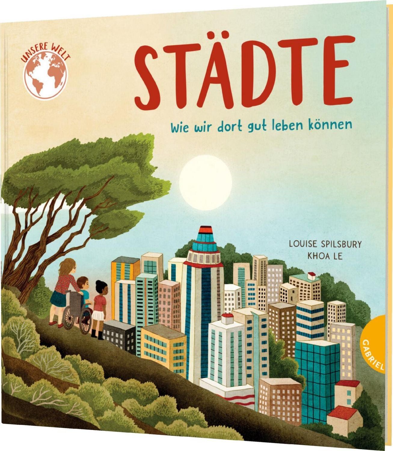 Unsere Welt: Städte / Louise Spilsbury