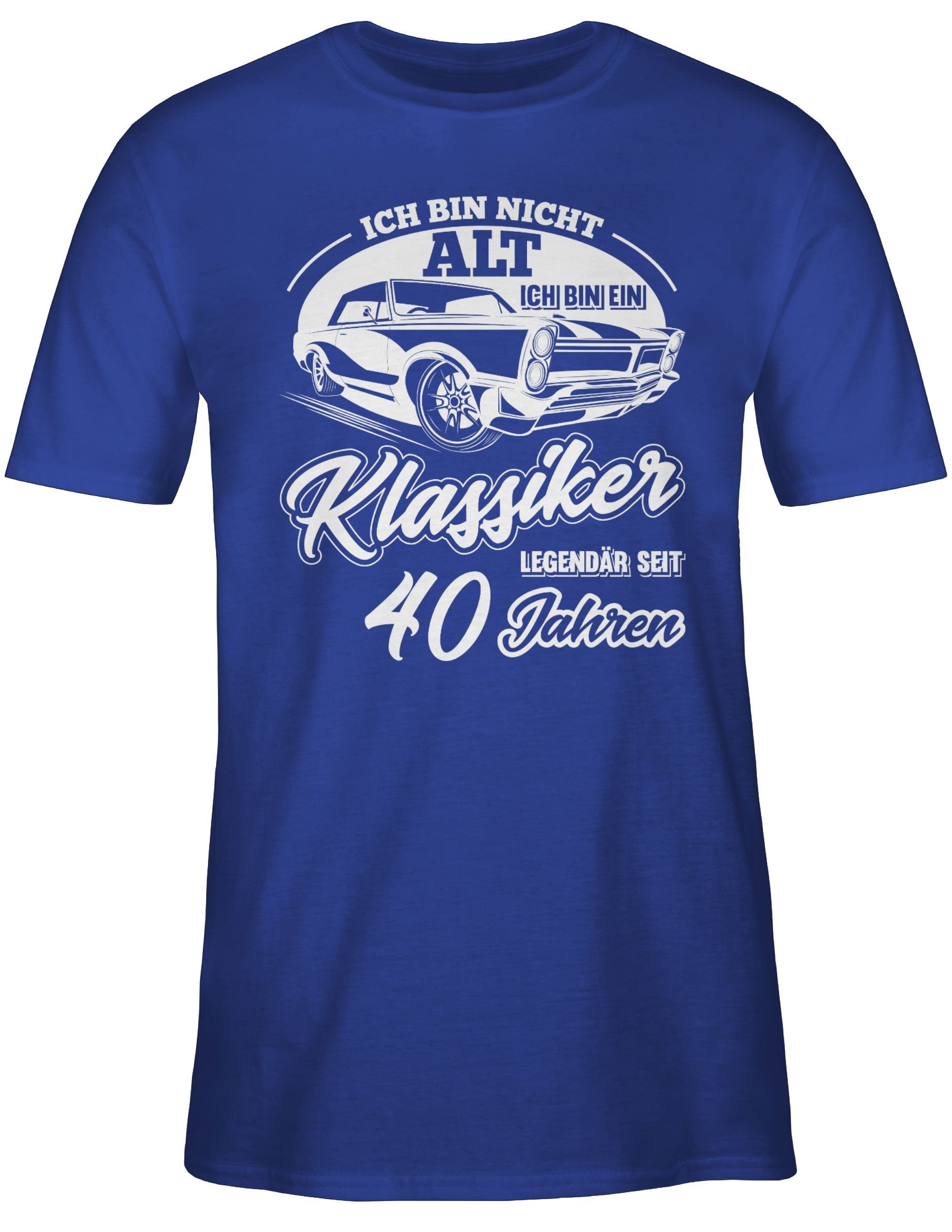 ein bin Ich Shirtracer 40. bin Royalblau Klassiker T-Shirt Geburtstag ich 3 alt Vierzig nicht