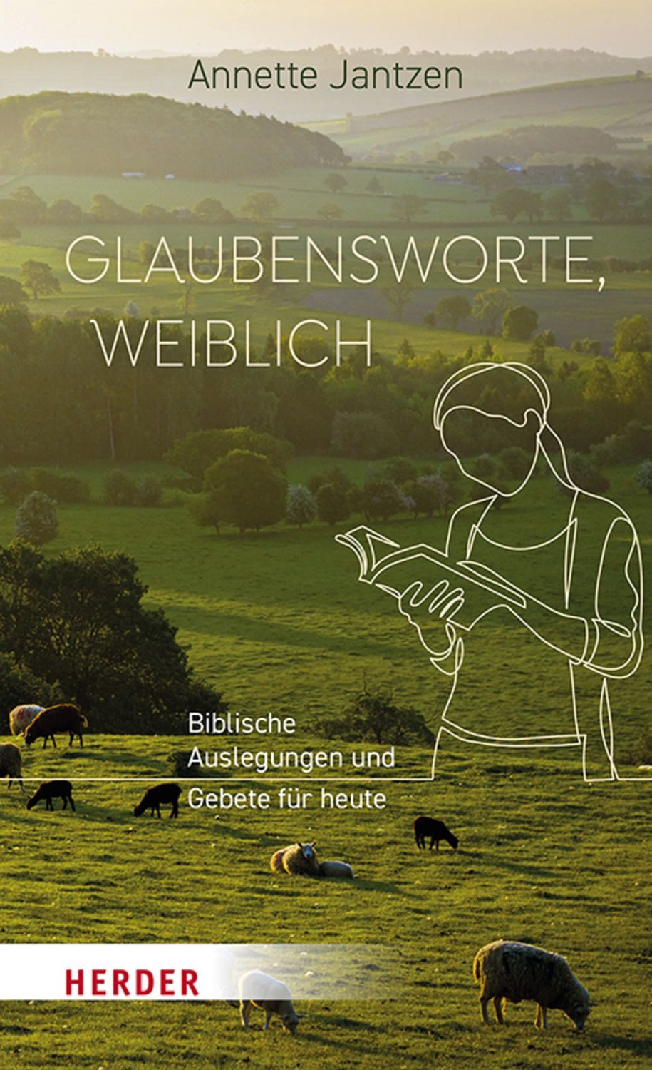 Glaubensworte, weiblich / Annette Jantzen