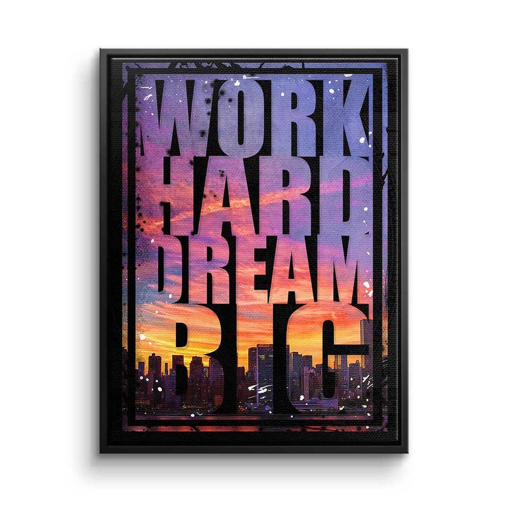 DOTCOMCANVAS® Leinwandbild, Premium Leinwandbild - Skyline - Work Hard Dream Big - Motivationsbi schwarzer Rahmen