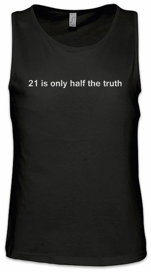 Urban Backwoods Tanktop 21 Is Only Half The Truth Ärmelloses T-Shirt Number 42 Nummer Zahl Galaxis Answer Die Antwort