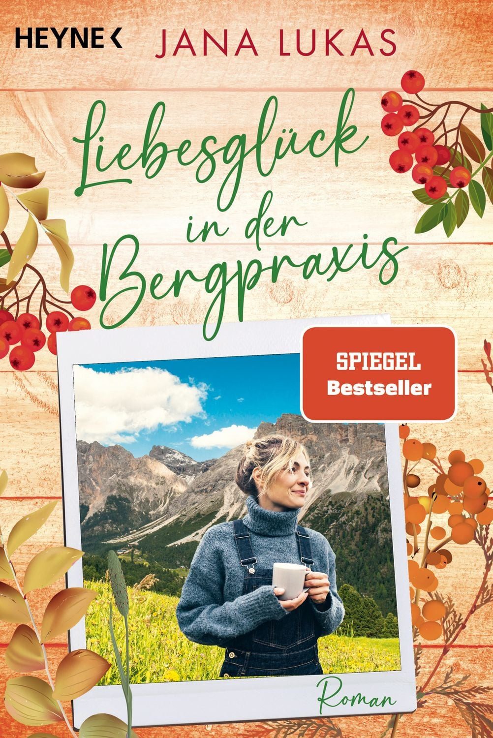 Liebesglück in der Bergpraxis / Jana Lukas