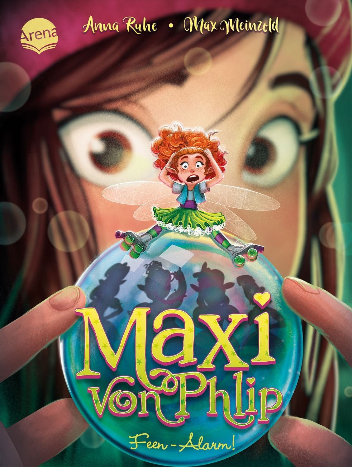 Maxi von Phlip (3). Feen-Alarm! / Anna Ruhe, Magisches Kinderbuch voller Witz und Spannung ab 7 Jahren