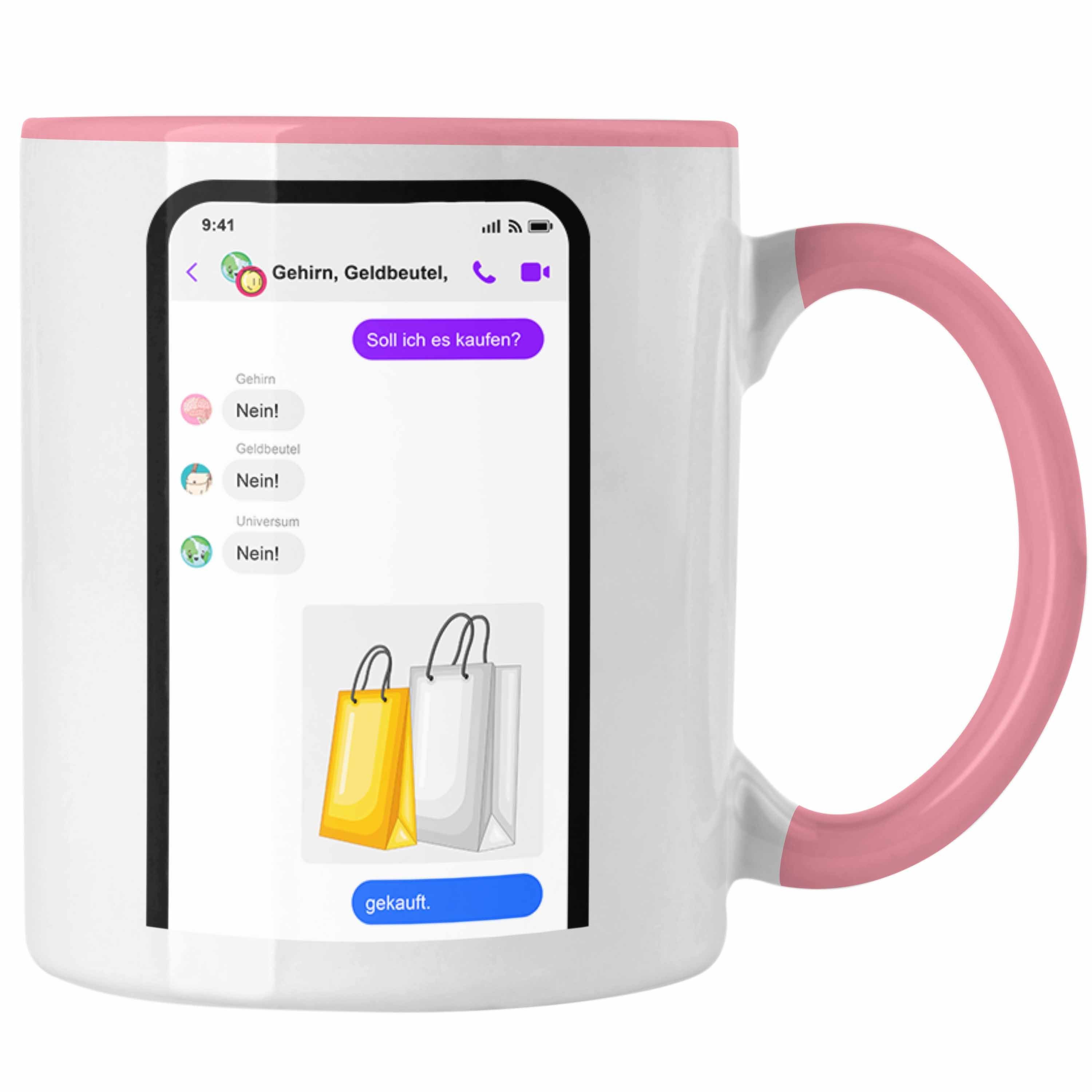 Trendation Tasse Online Shopping Tasse Geschenk für Frauen Humor Geschenkidee Soll Ich Rosa