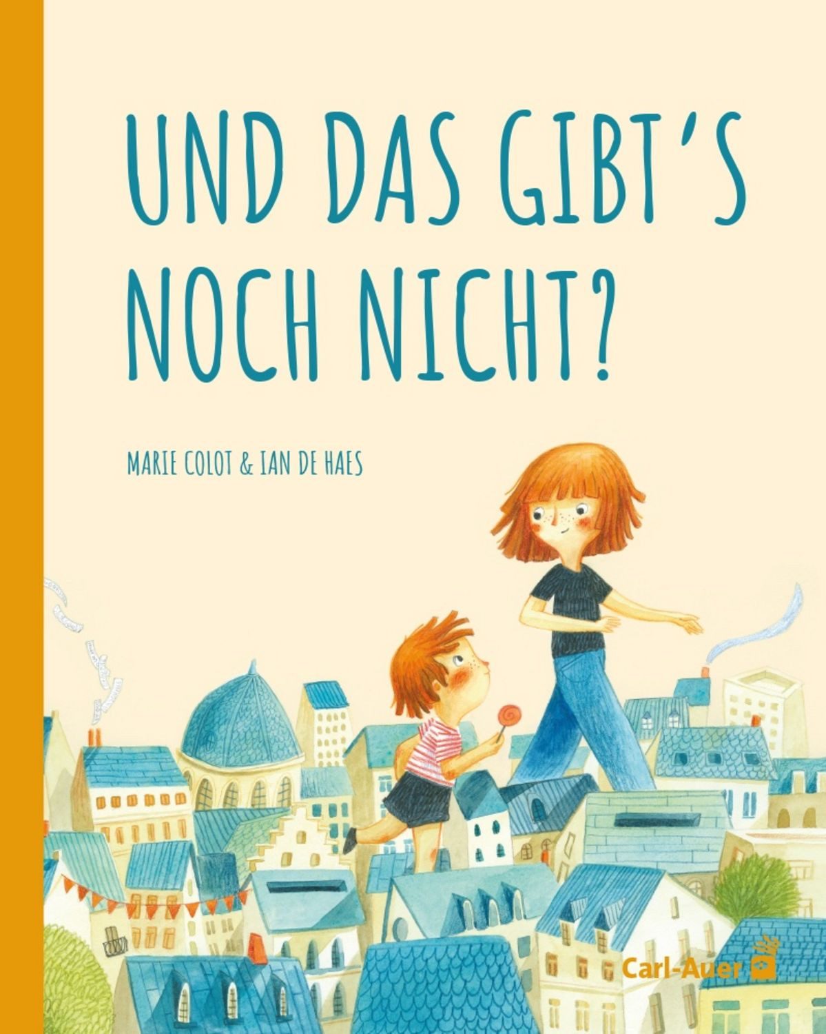 Und das gibt's noch nicht? / Marie Colot