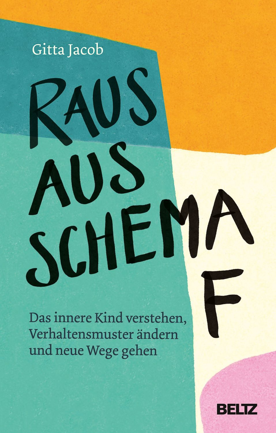 Raus aus Schema F / Gitta Jacob