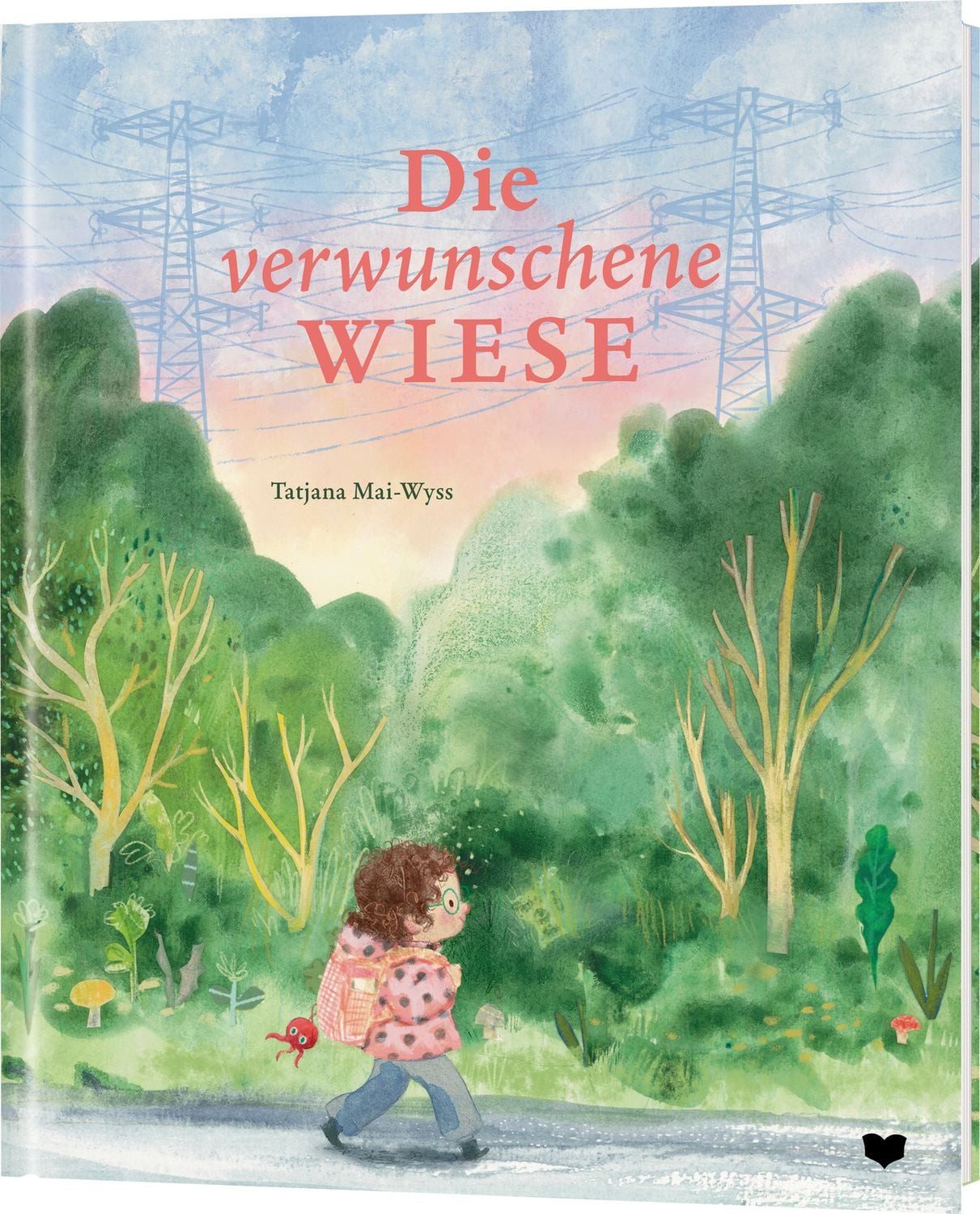 Die verwunschene Wiese / Tatjana Mai-Wyss