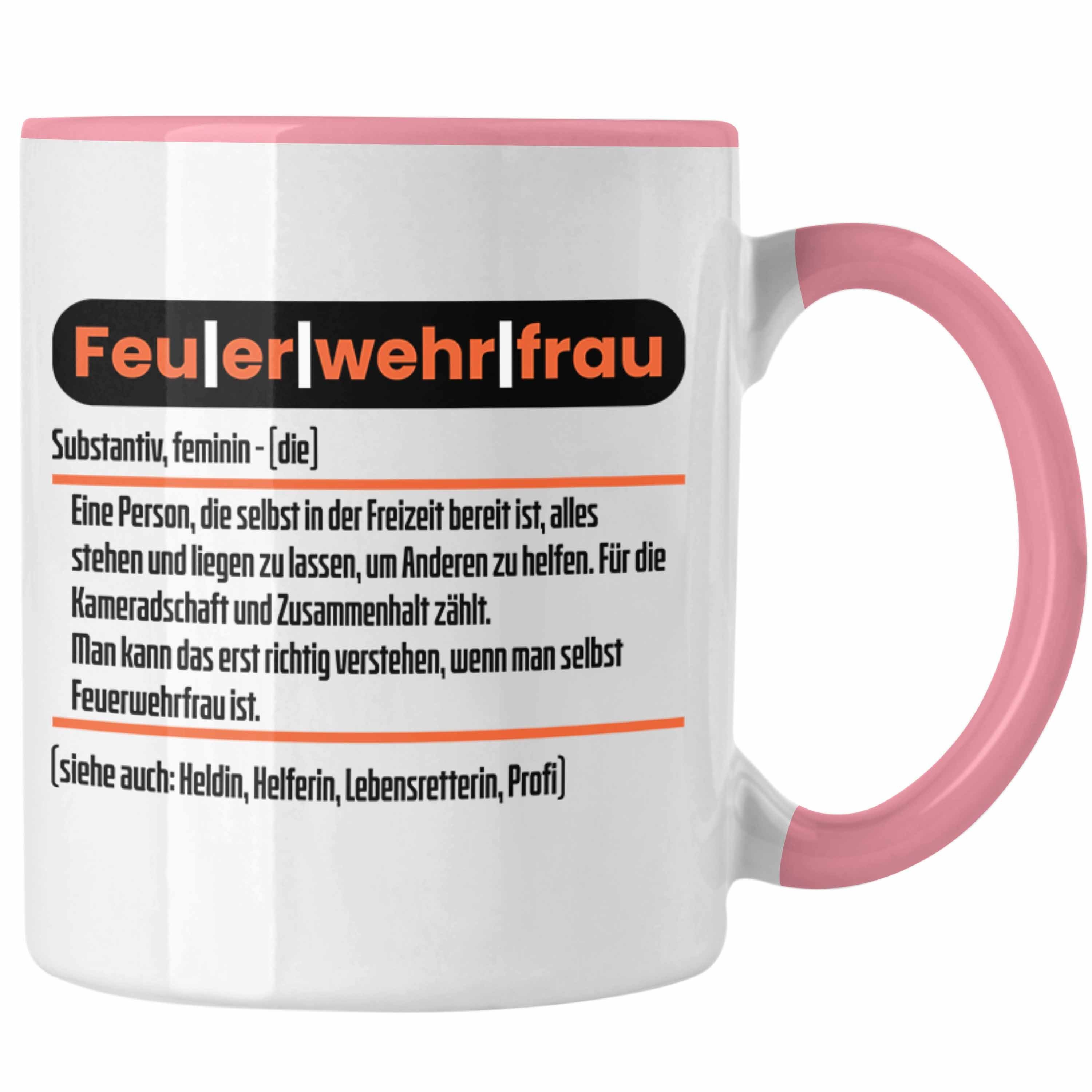 Trendation Tasse Lustige Feuerwehrfrau Tasse Geschenk für Frauen in der Feuerwehr Defin Rosa