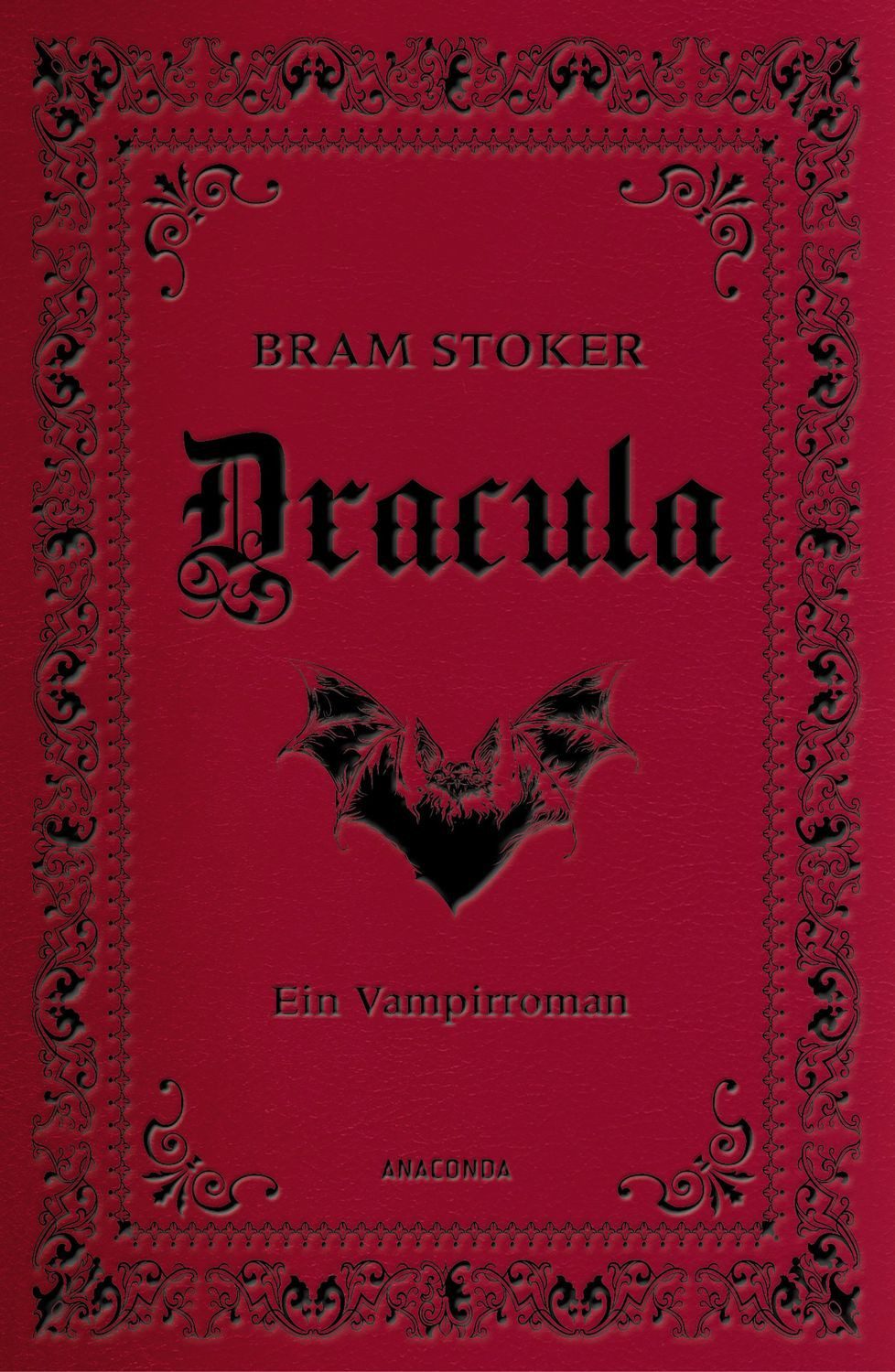 Dracula. Ein Vampirroman / Bram Stoker