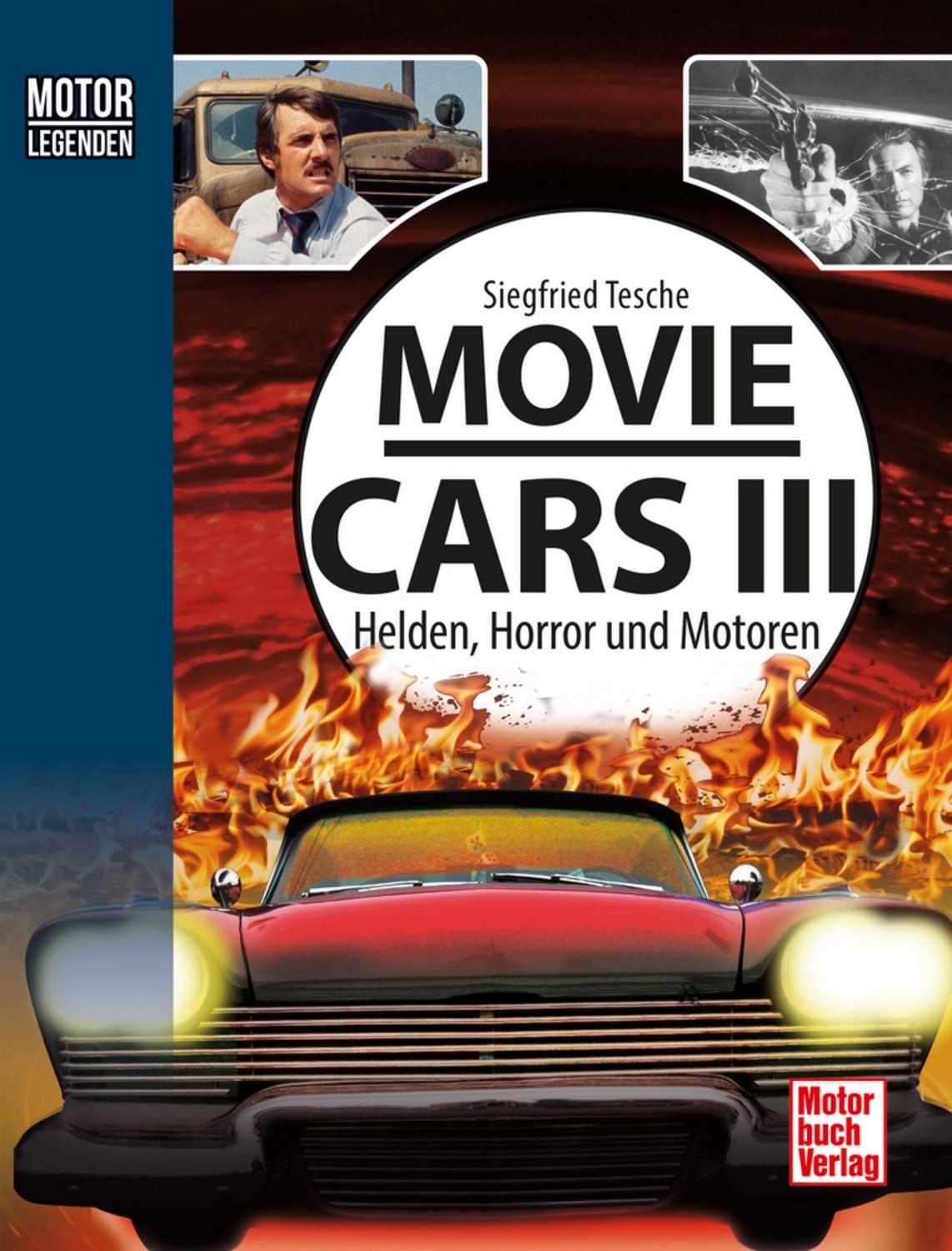 Motorlegenden - Movie Cars 3 / Siegfried Tesche