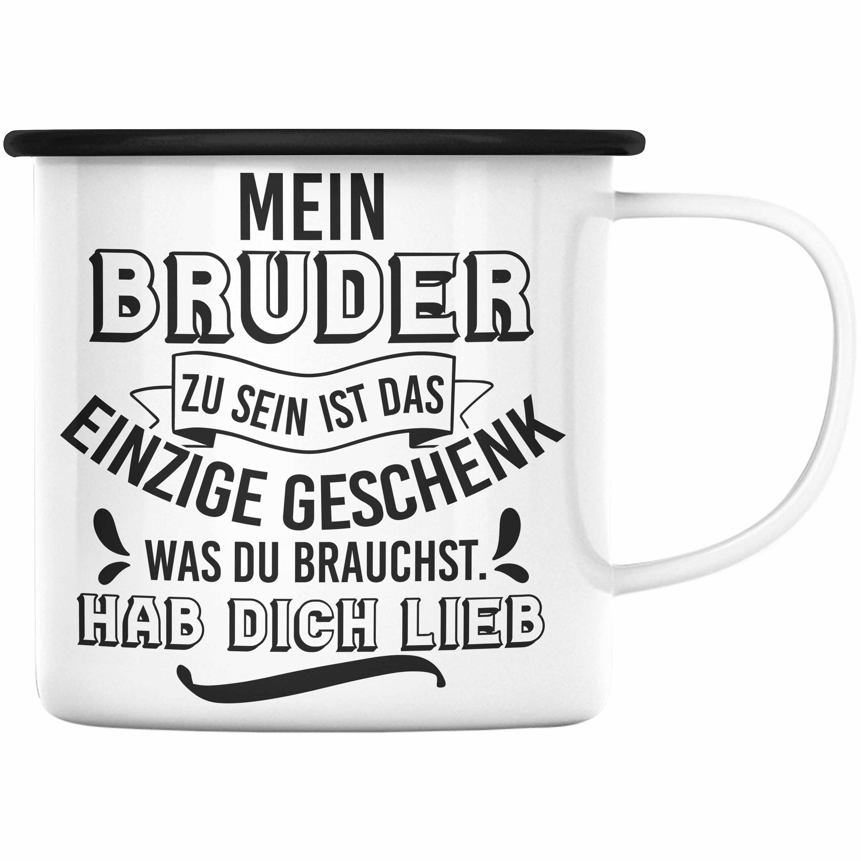 Bruder Emaille Geschenk Trendation Geschenkidee Spruch Lustiger - Tasse KaffeeEmaille Trendation Schwester Schwarz Geburtstag an Tasse Thermotasse