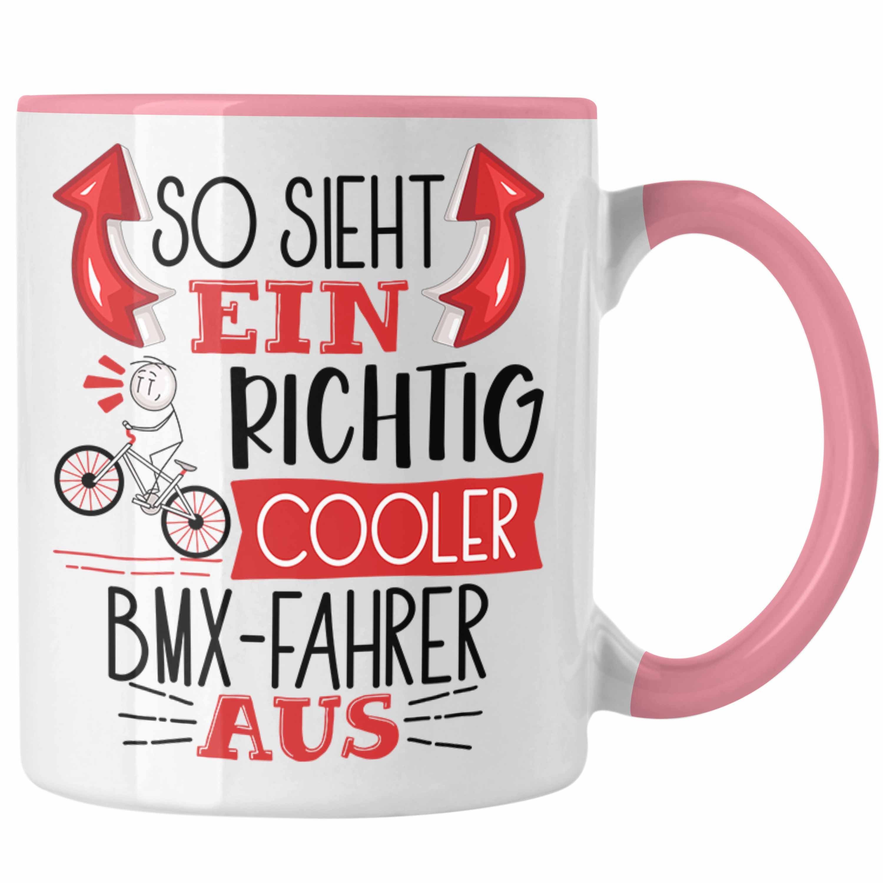 Trendation Tasse So Sieht Ein Richtig Cooler BMX-Fahrer Aus Geschenk Tasse Lustiger Sp Rosa