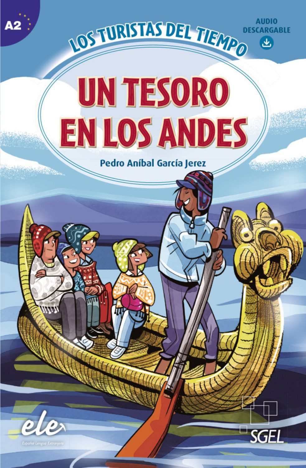 Un tesoro en los Andes / Pedro Aníbal García Jerez, García Jerez