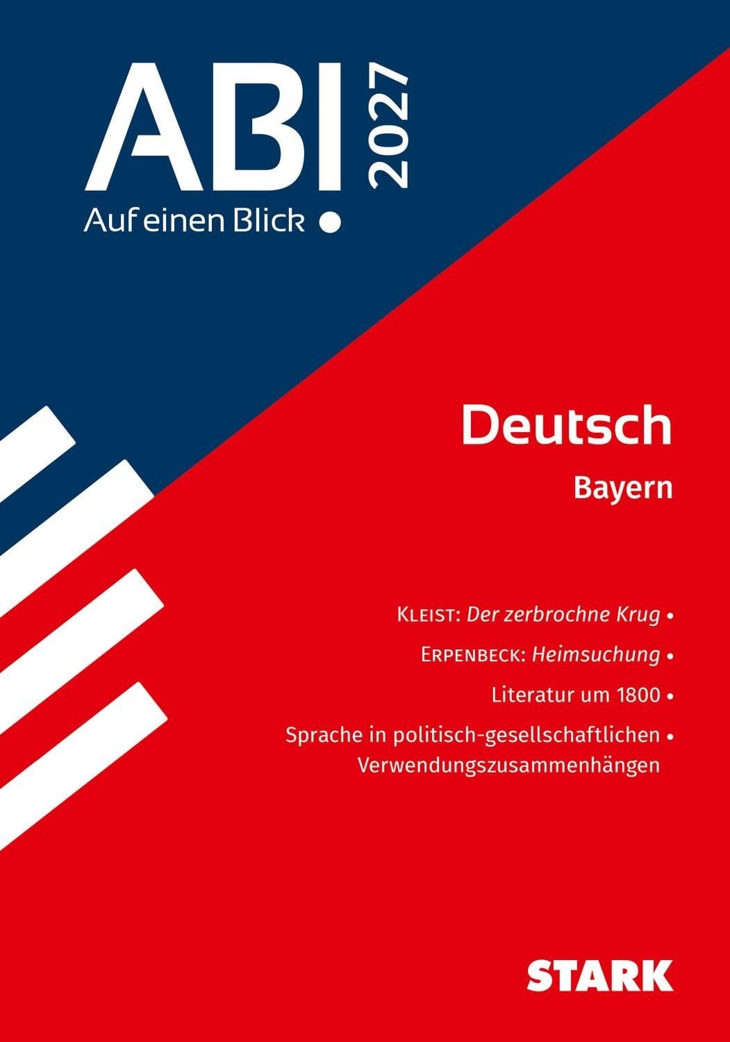 STARK Deutsch - Abi - Auf einen Blick! 2027 Bayern / Andreas Bernhardt, Petra Wurm, Christian Berg, Alisa Schlegel, Arno Hufnagel