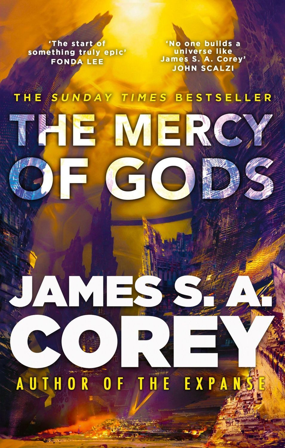 The Mercy of Gods The spectacular new space opera from the master of S / James S. A. Corey
