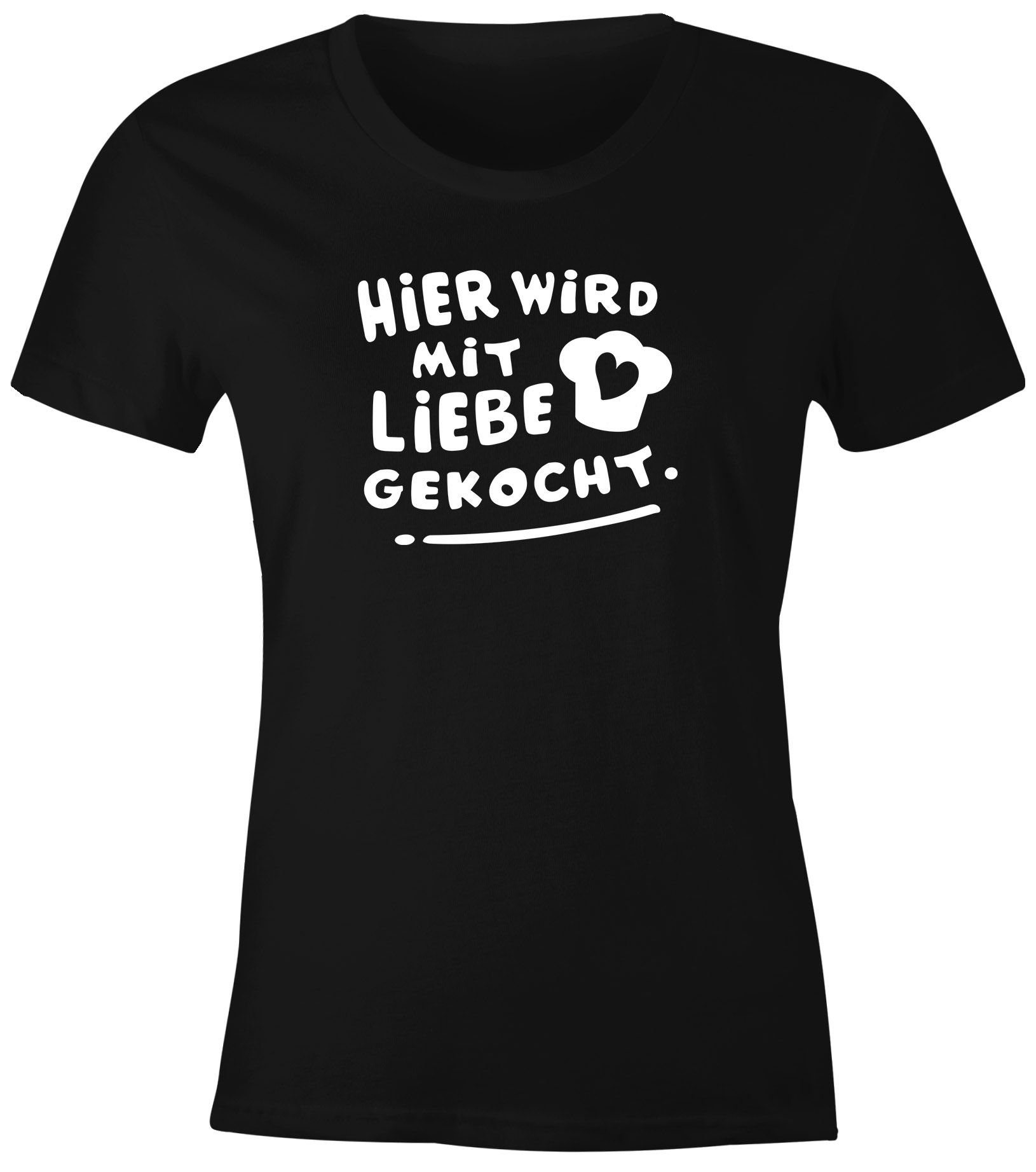 Print-Shirt Damen T-Shirt Spruch "Hier wird mit Liebe gekocht" Motiv Kochshirt Frauen Fun-Shirt lustig Moonworks®