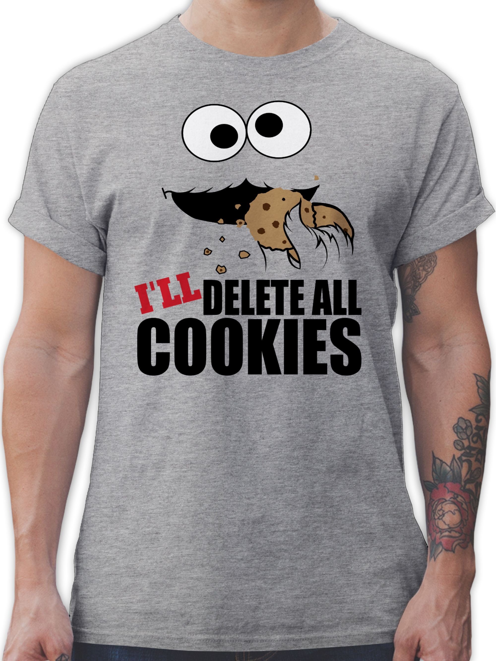 Shirtracer T-Shirt I will delete meliert cookies Nerd 3 Geschenke Keks-Monster all Grau