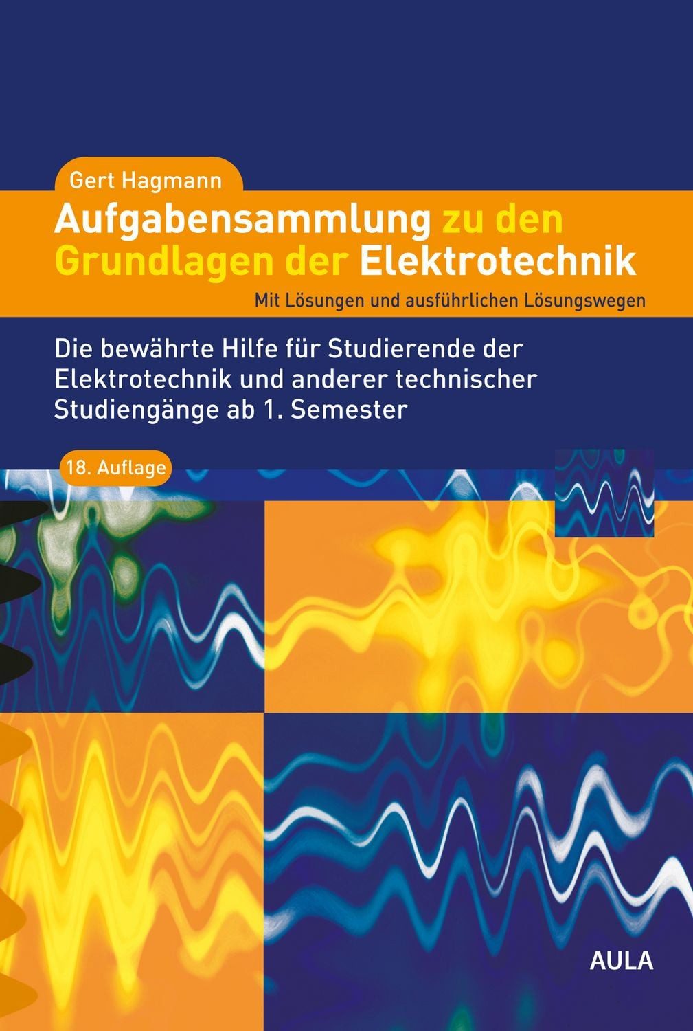 Sachbuch Aufgabensammlung zu den Grundlagen der Elektrotechnik Mit Lösungen und Gert Hagmann