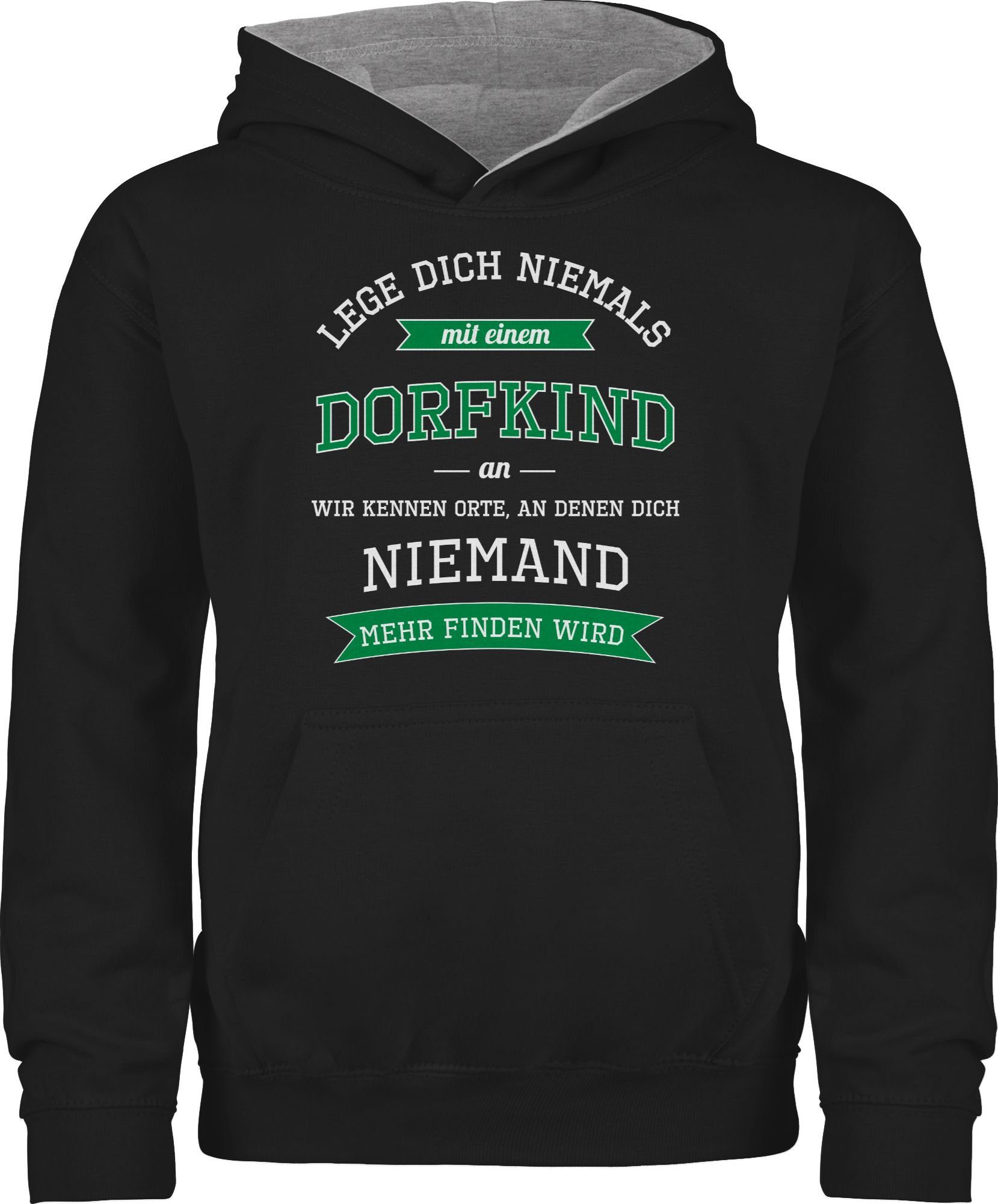 Shirtracer Hoodie »Lege dich niemals mit einem Dorfkind an Statement