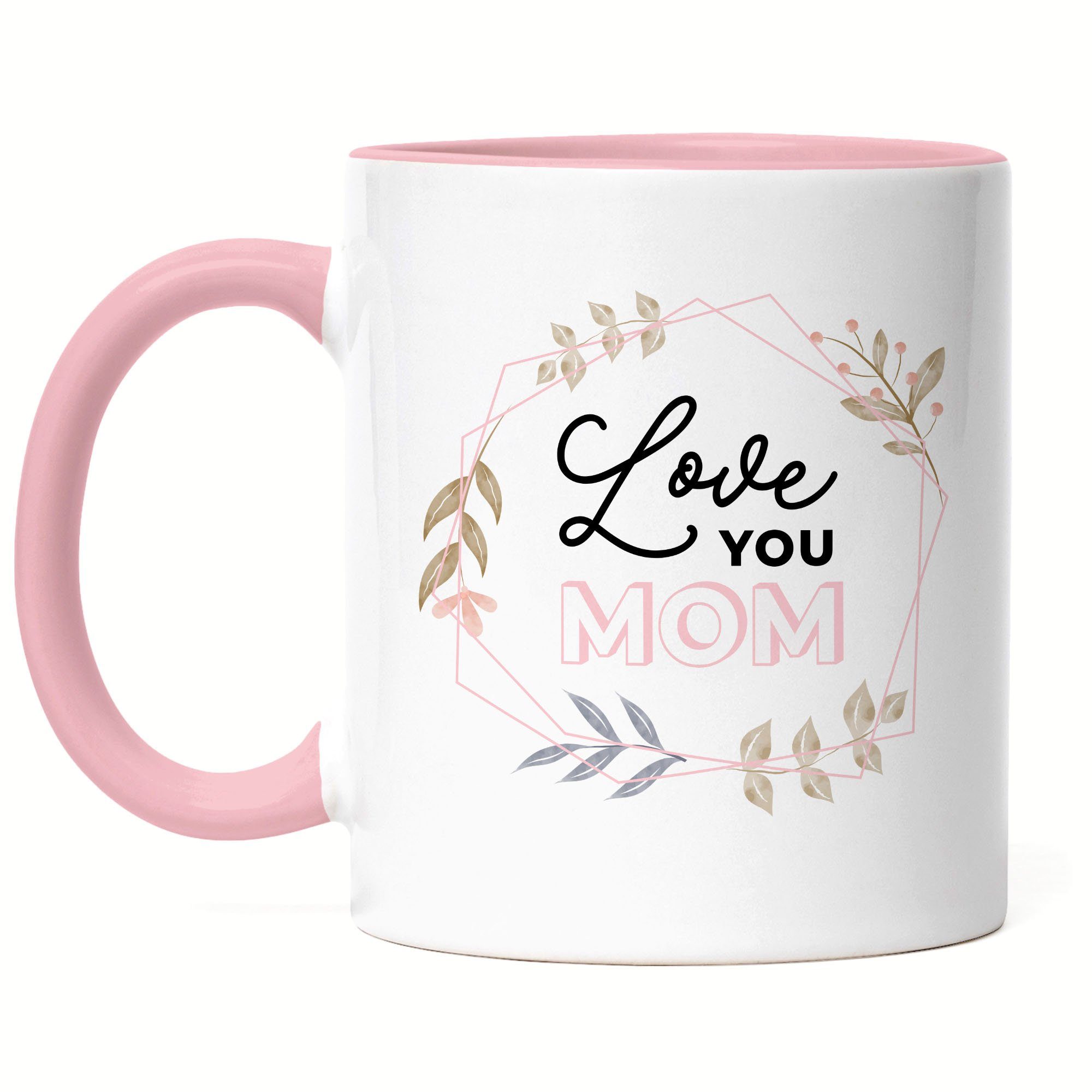 Hey!Print Tasse Tasse Spruch Love You Mom Liebe Blumenmotiv Geschenkidee Muttertag Geburtstag Rosa