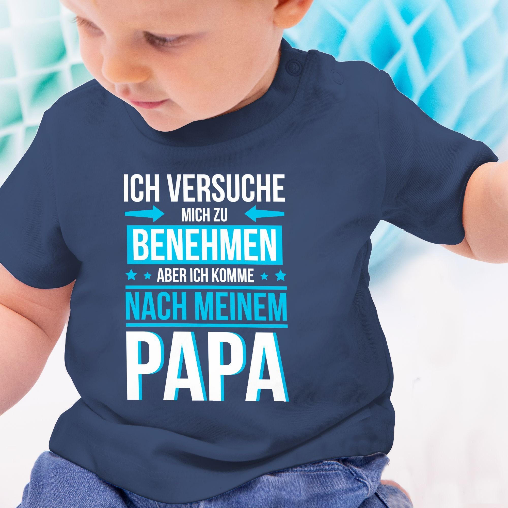 Shirtracer T-Shirt Ich versuche mich Baby Blau zu komme 1 Navy Papa Sprüche nach benehmen meinem