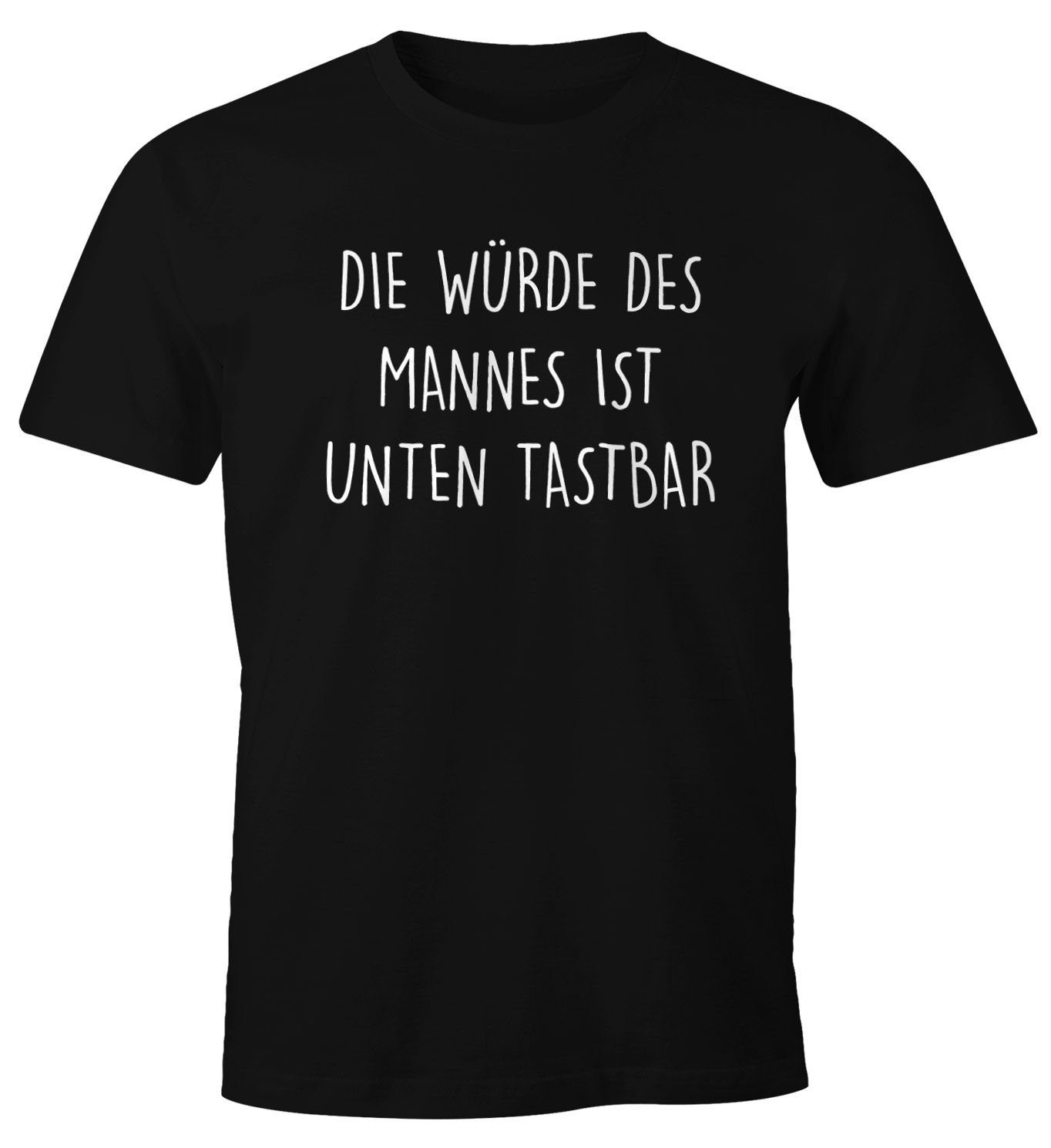 MoonWorks Print-Shirt Lustiges Herren T-Shirt mit Spruch Die Würde des Mannes ist unten tastbar Fun-Shirt Moonworks® mit Print schwarz