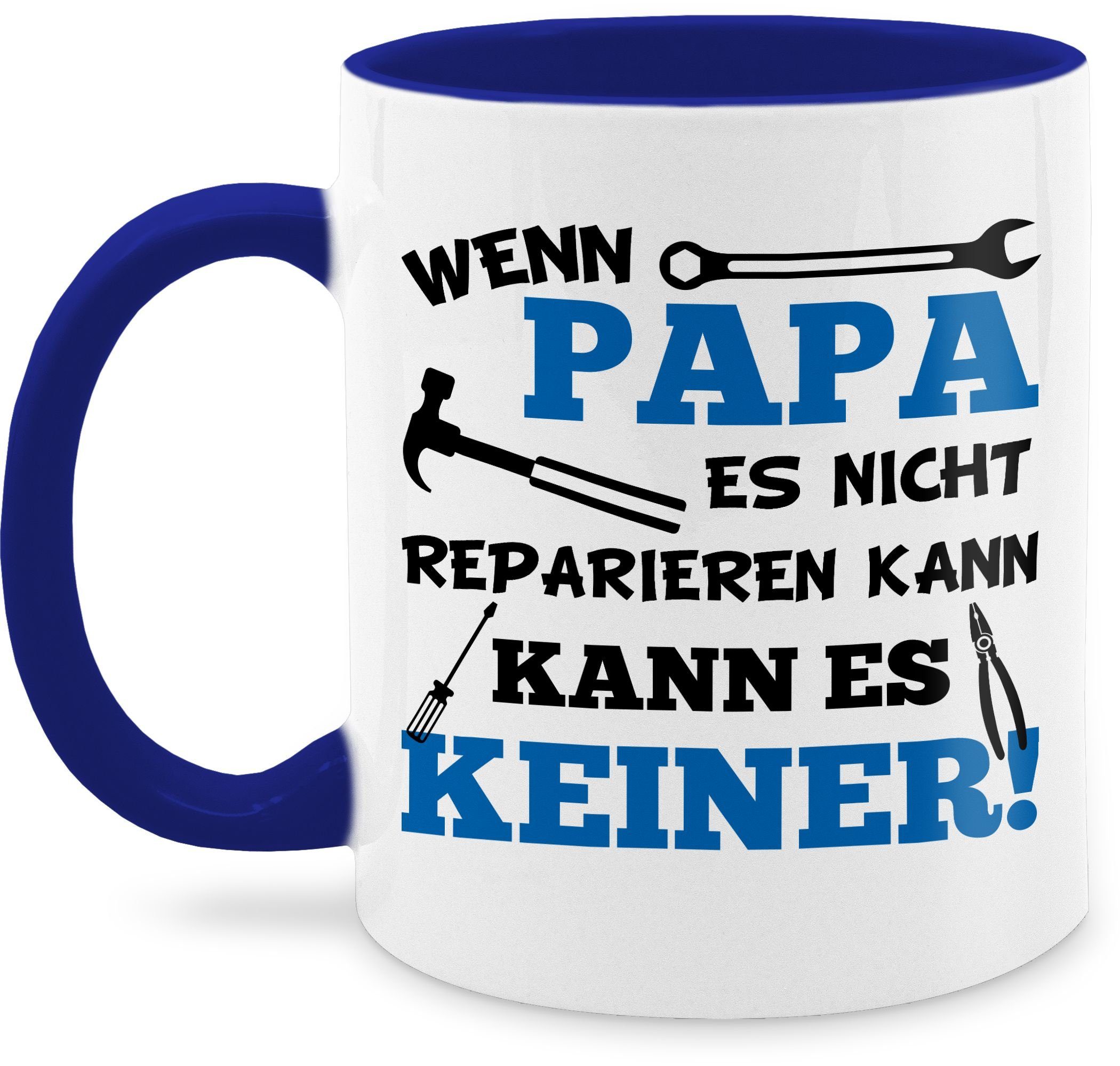 Shirtracer Tasse Wenn Papa es nicht reparieren kann kann es keiner blau, Keramik, Geschenk Vatertag Kaffeetasse 1 Dunkelblau