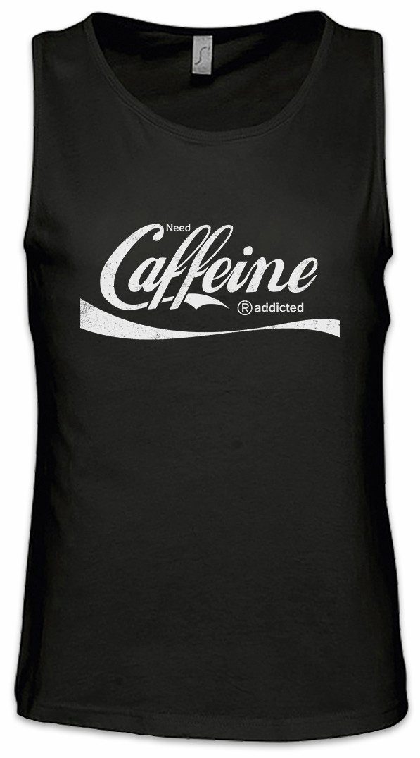 Tanktop Need Caffeine Ärmelloses T-Shirt Cola Kola Love Liebe Coffein Koffein