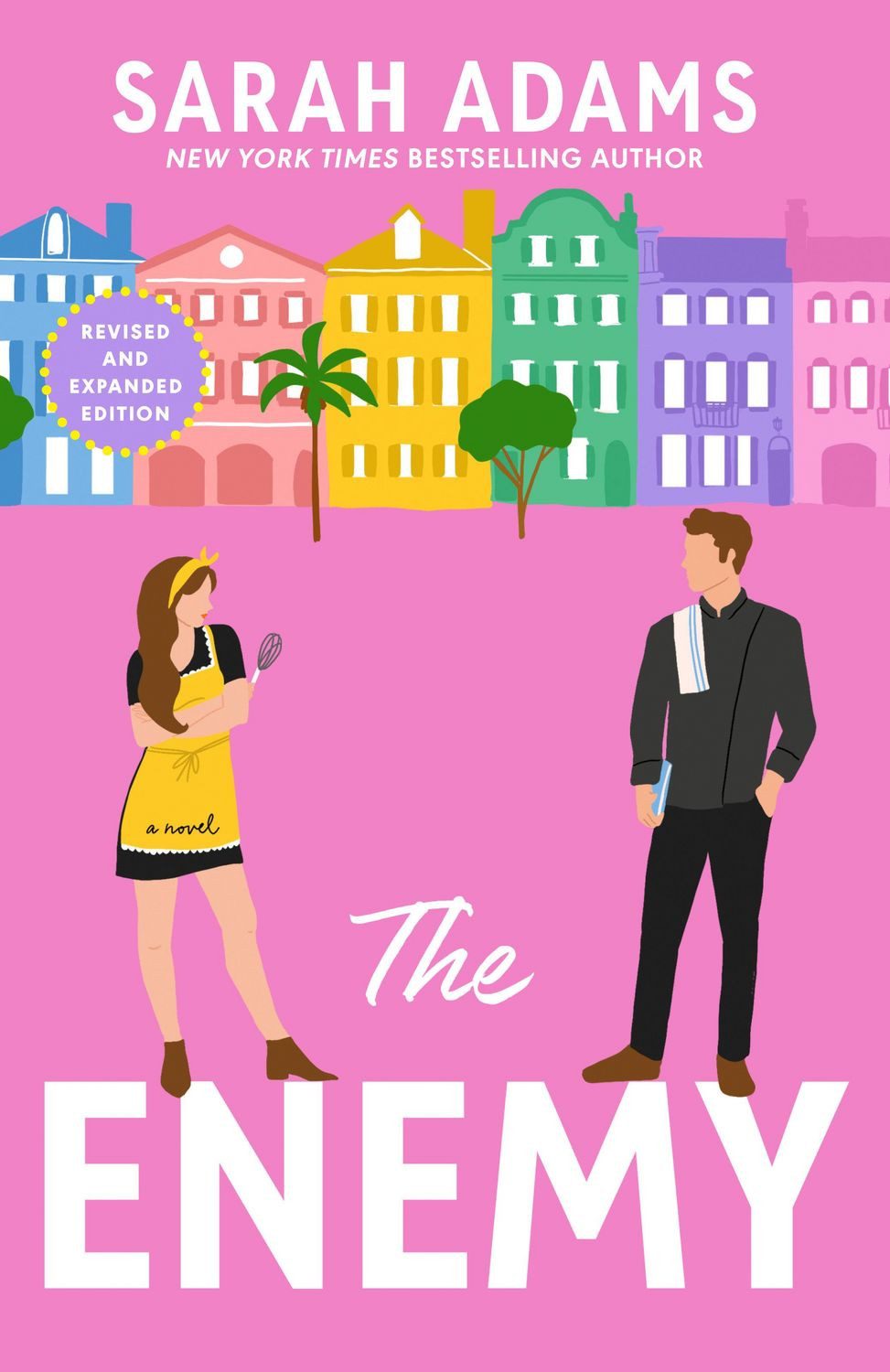 The Enemy / Sarah Adams, A Novel