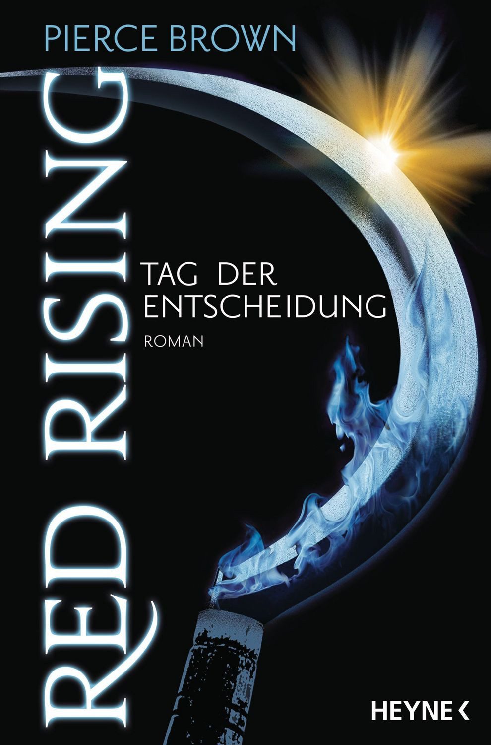 Red Rising - Tag der Entscheidung / Pierce Brown