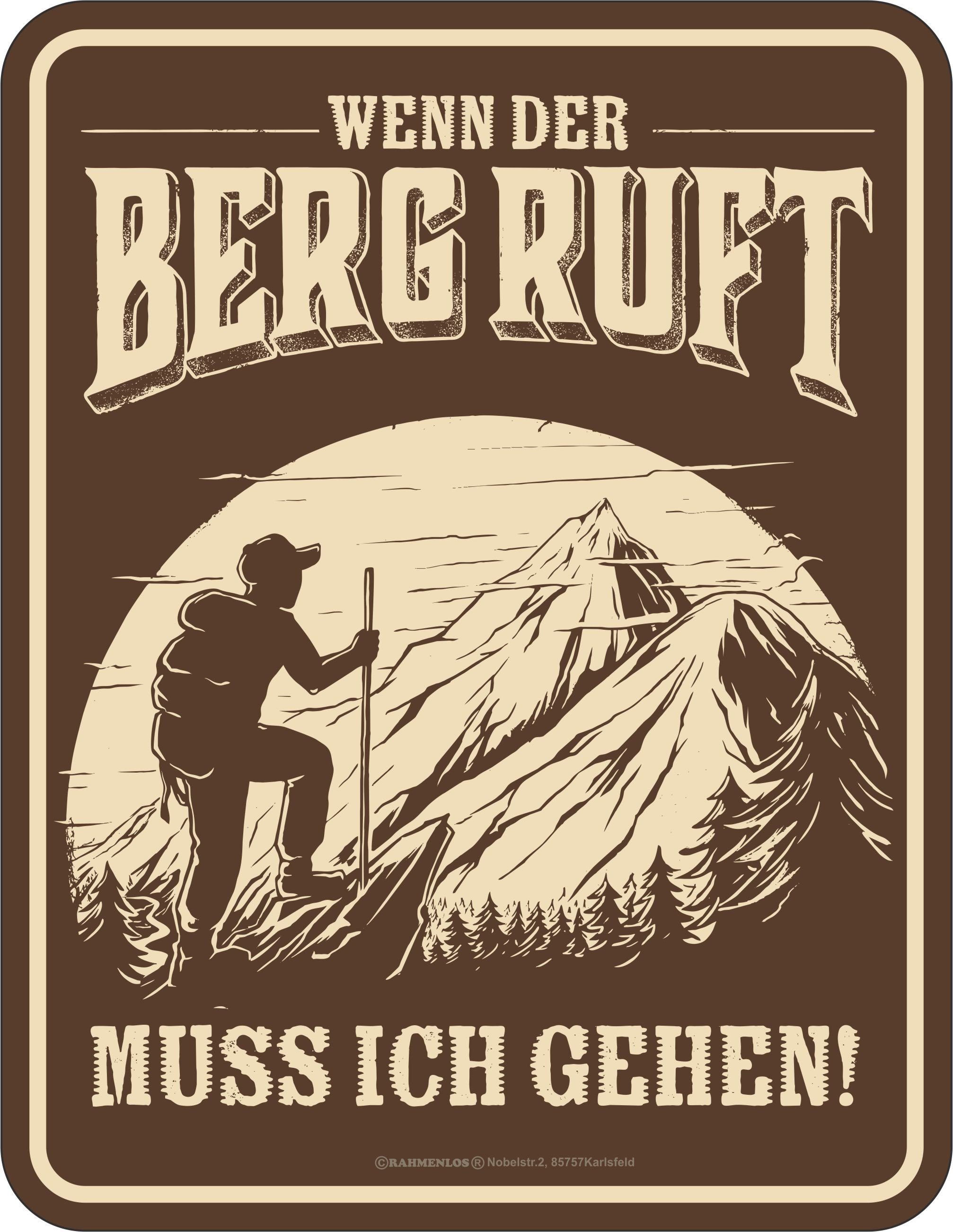 RAHMENLOS® Metallschild für Bergsteiger: Wenn der Berg ruft, muss ich gehen!
