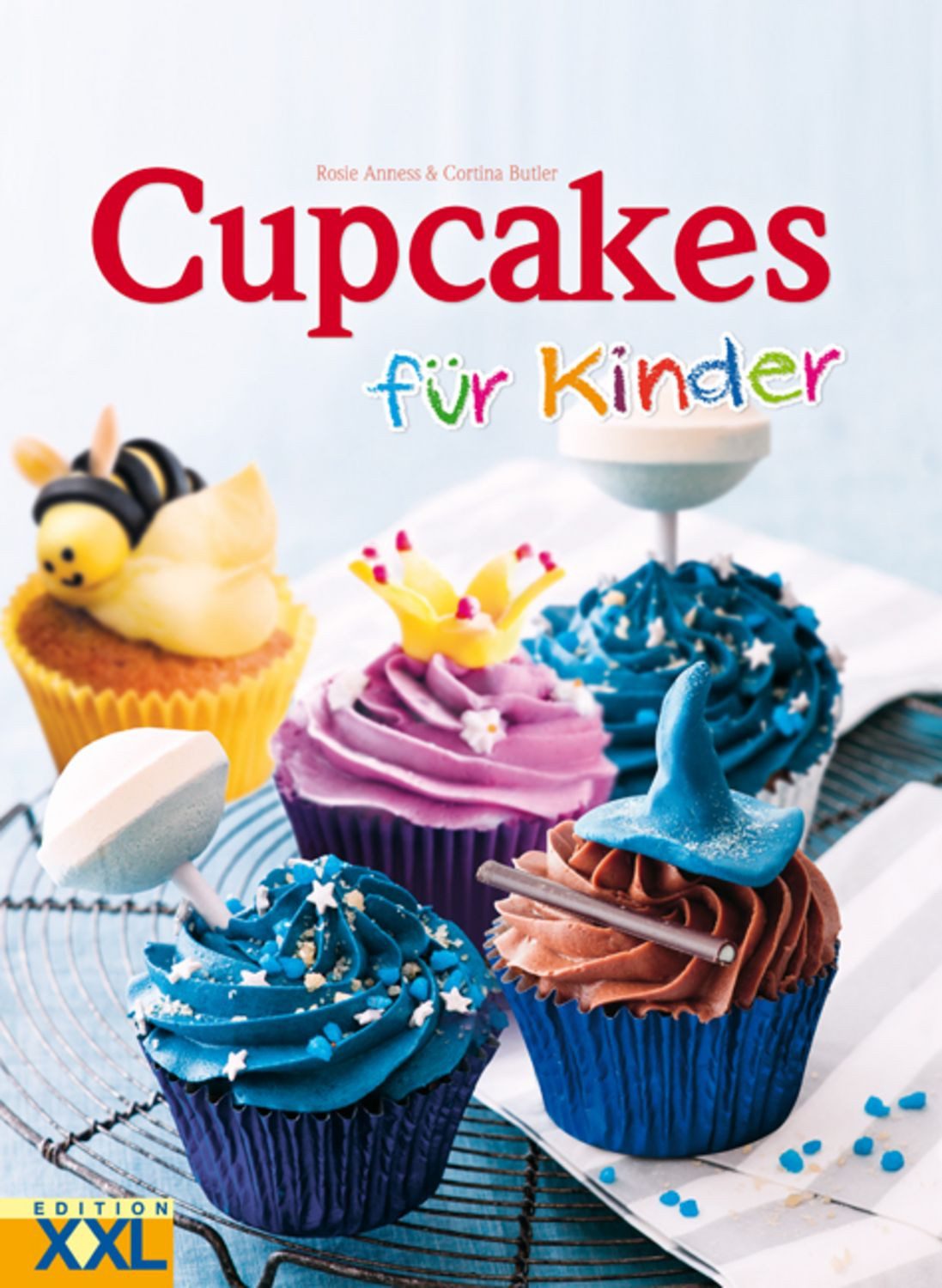 Cupcakes für Kinder / Rosie Anness, Cortina Butler