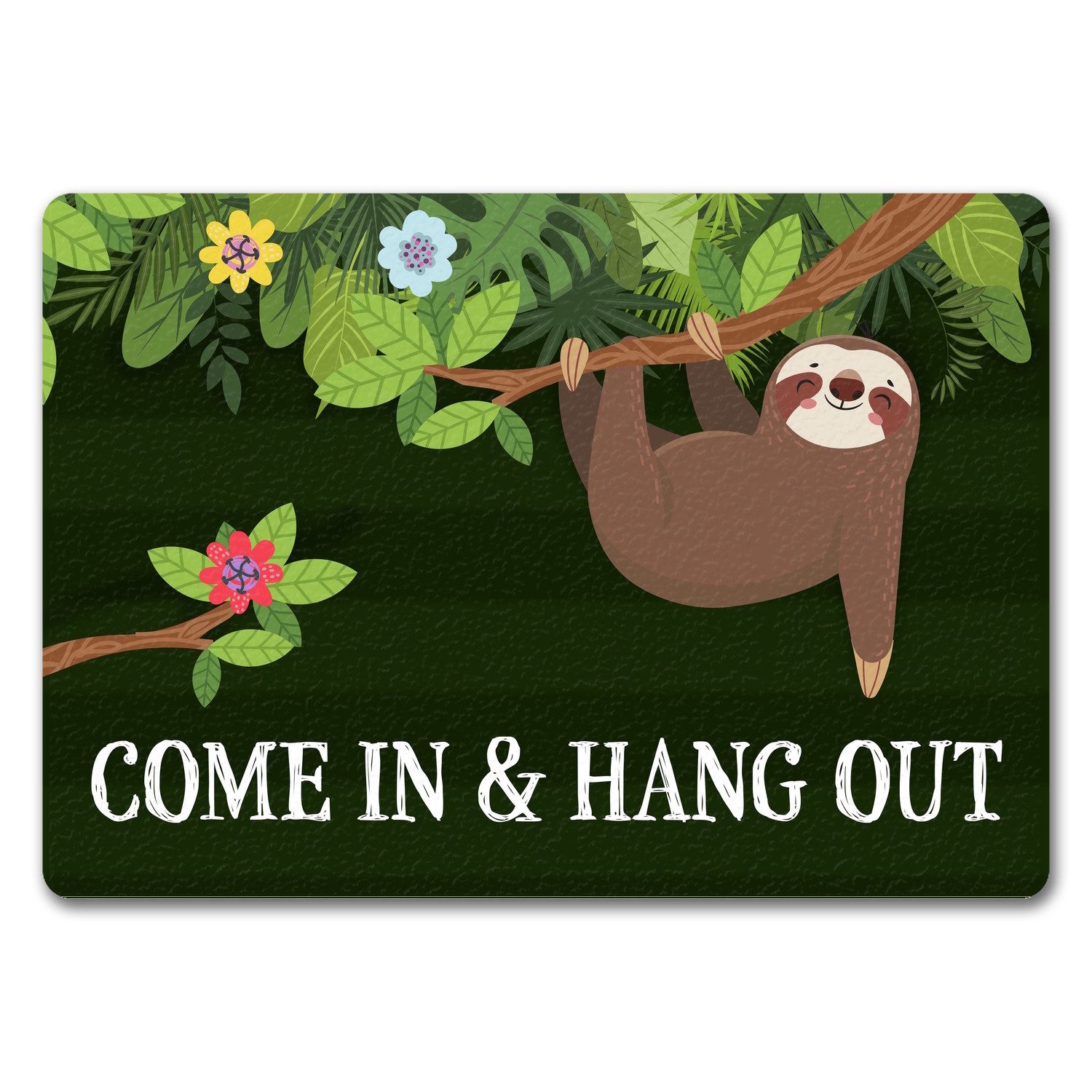 Fußmatte Come in & hang out Fußmatte randlos mit Faultier Motiv