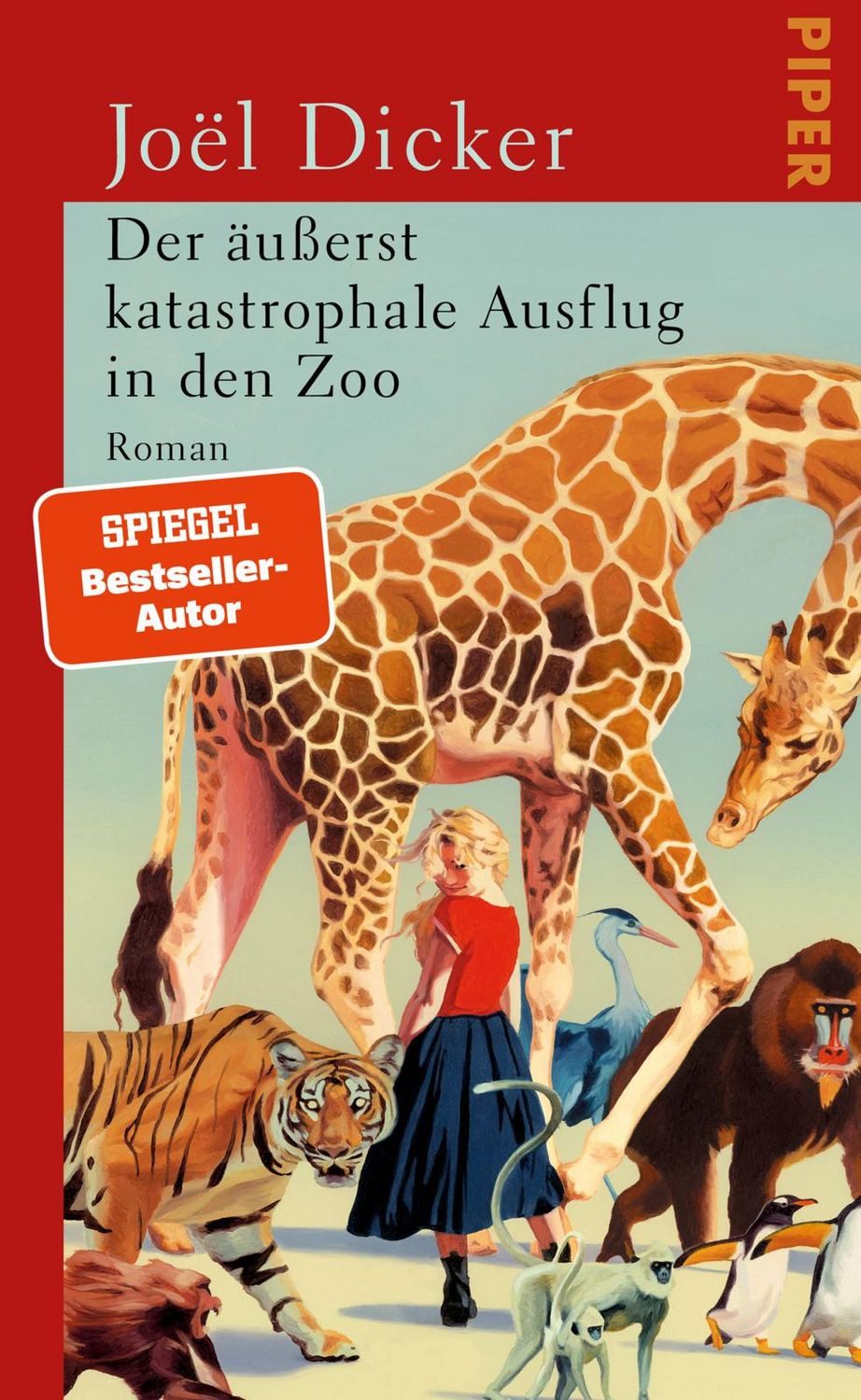 Der äußerst katastrophale Ausflug in den Zoo / Joël Dicker