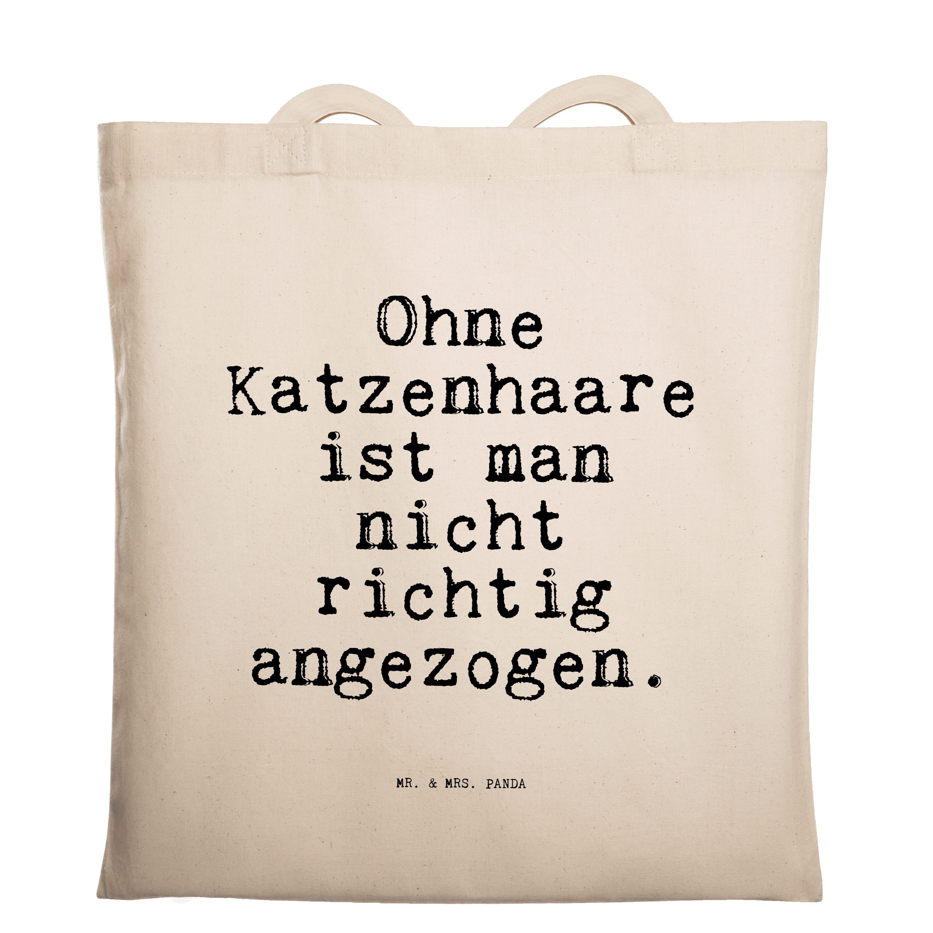 Mr. & Mrs. Panda Tragetasche Ohne Katzenhaare ist man... - Transparent - Geschenk, Wohnung, Tiger, (1-tlg)