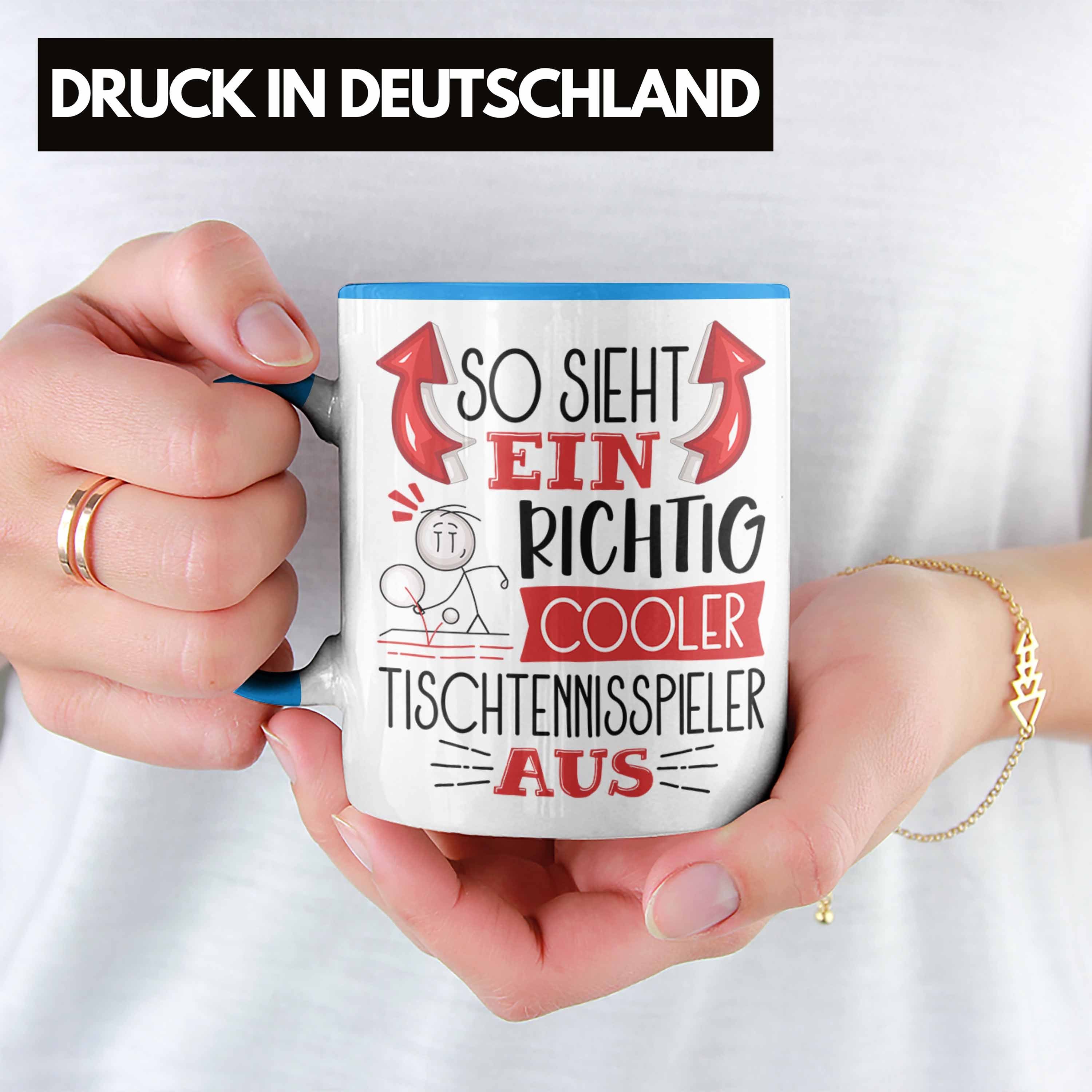 Tasse Geschenk Tischtennisspieler Aus So Trendation Lus Cooler Ein Sieht Richtig Tasse Blau