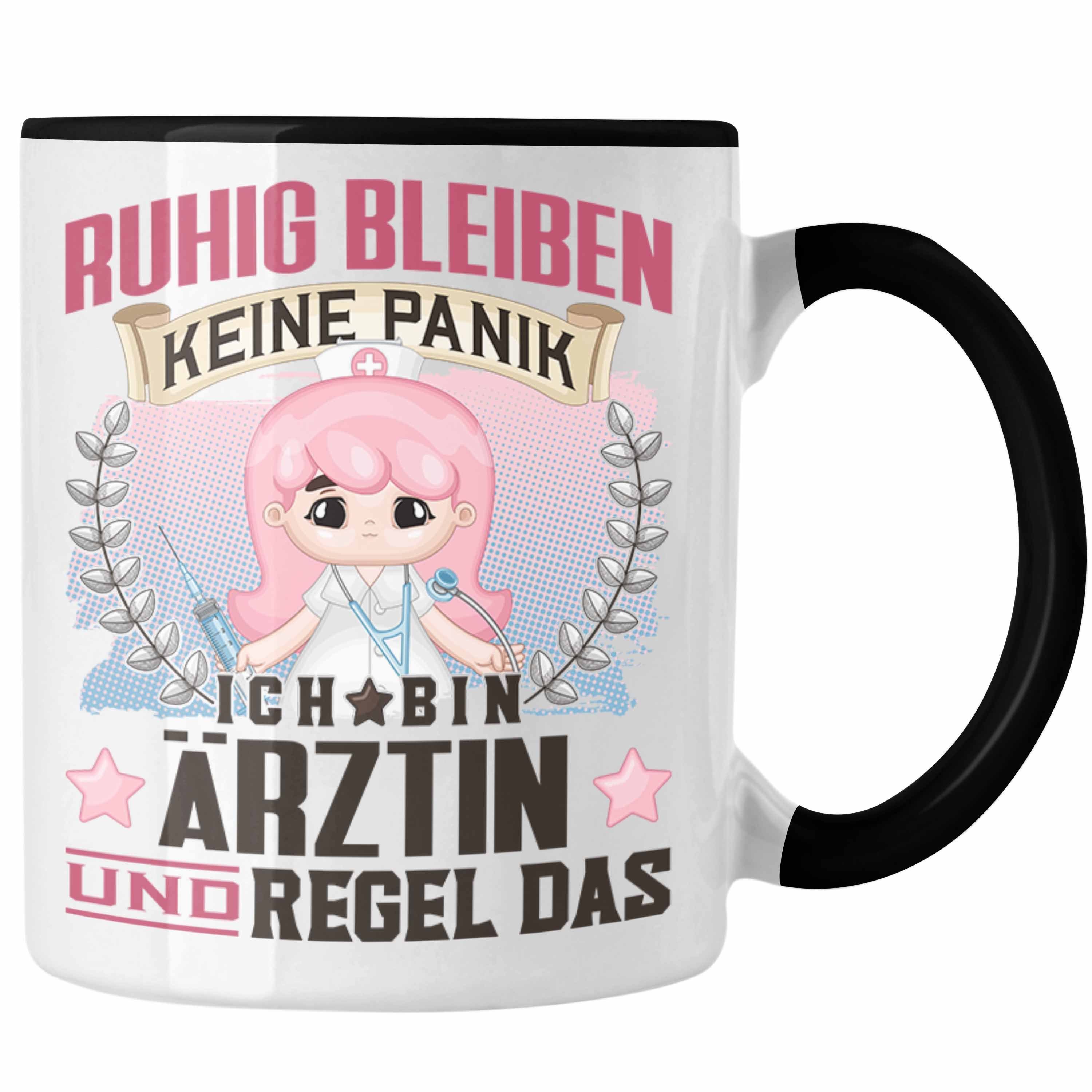 Trendation Tasse Trendation - Ärztin Tasse Geschenk Lustiger Spruch Frauen Ruhig Bleibe Schwarz