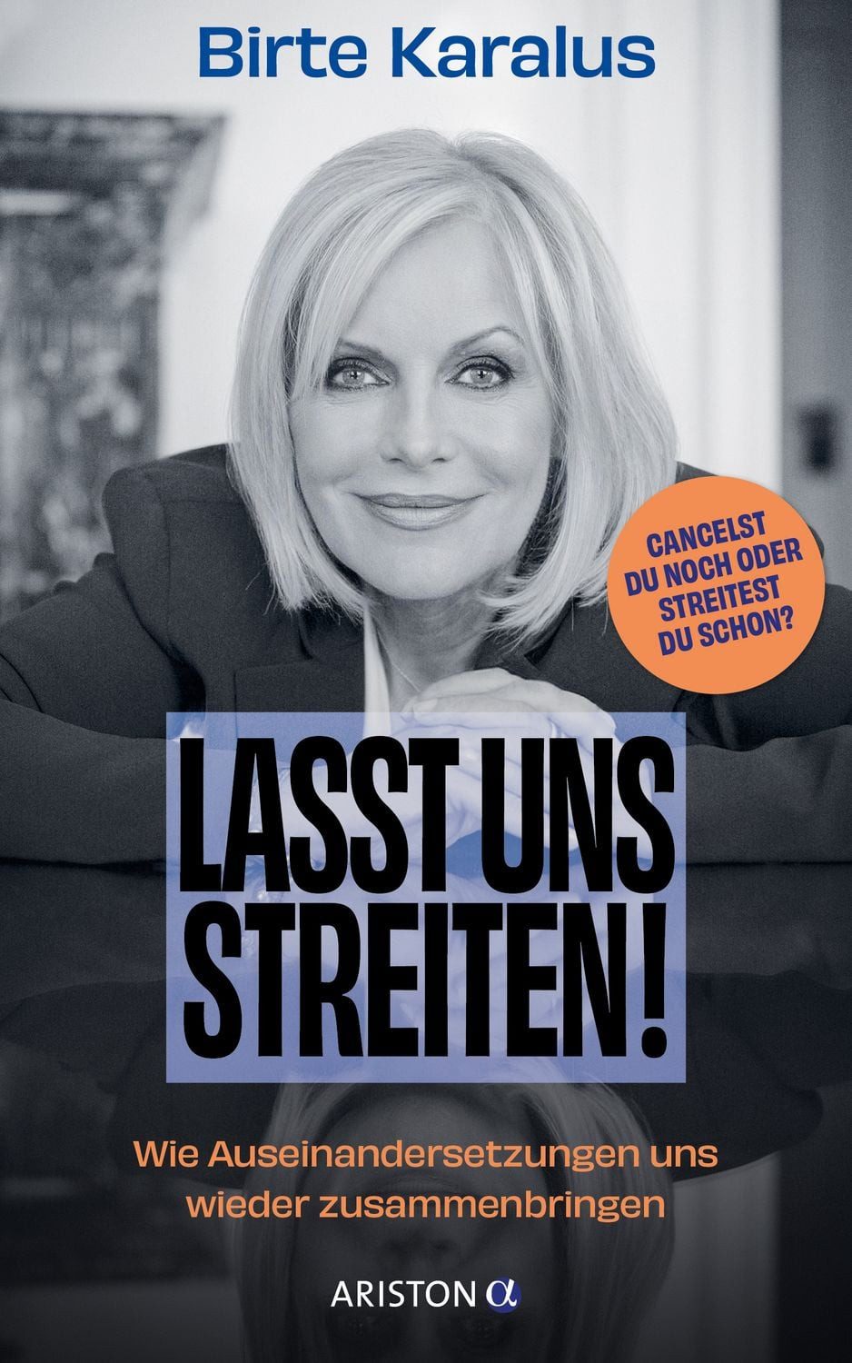 Lasst uns streiten! / Birte Karalus