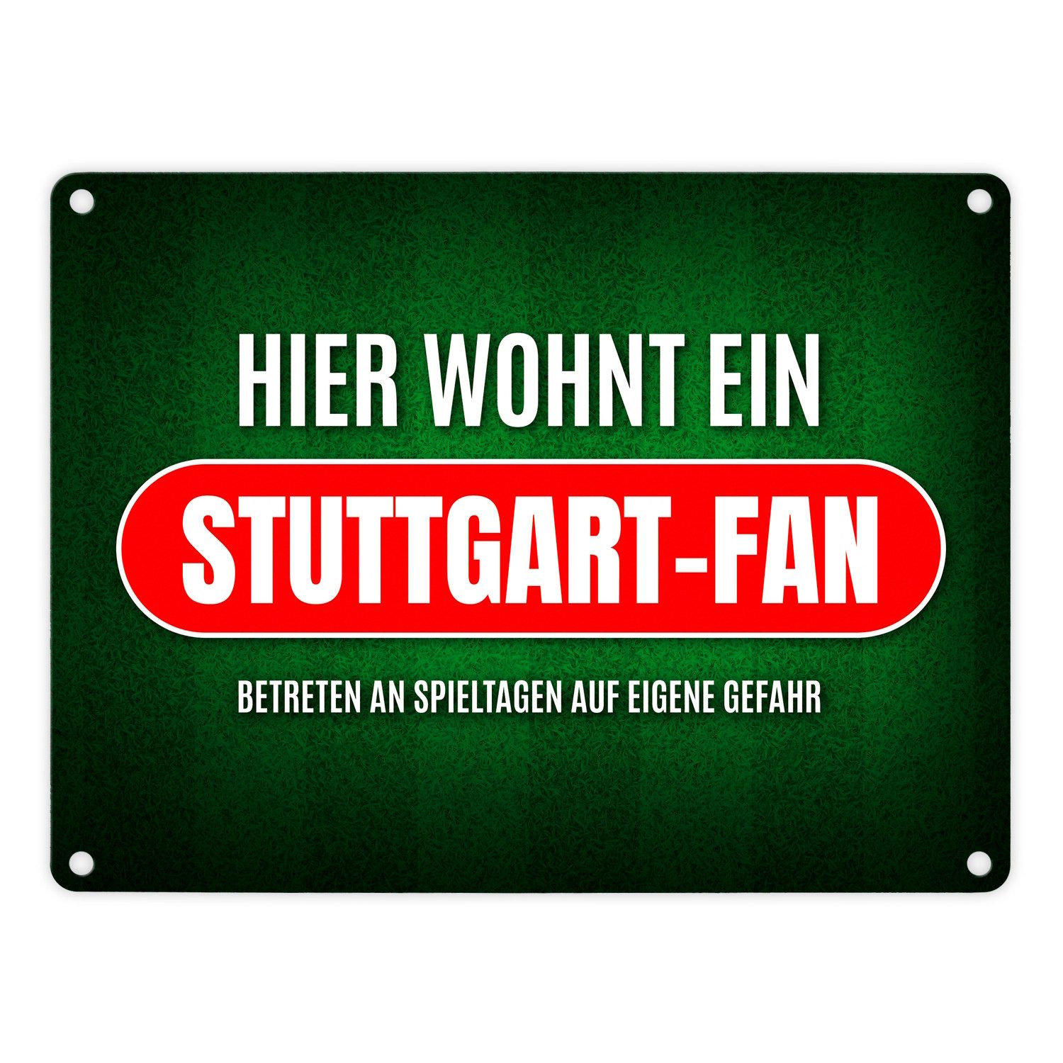 speecheese Metallschild Hier wohnt ein Stuttgart Fan Metallschild mit Rasen Motiv Fußball Tor