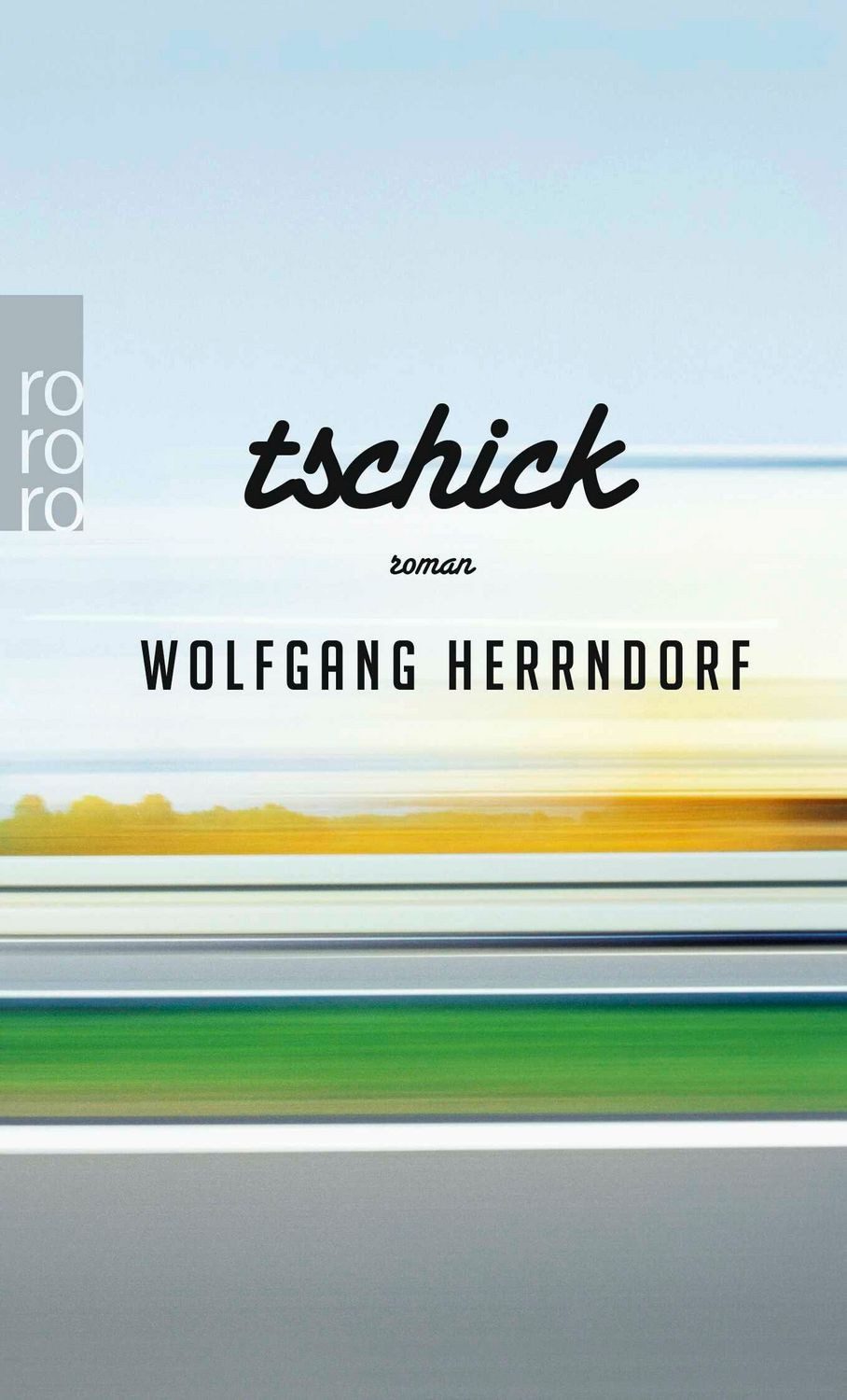 Tschick / Wolfgang Herrndorf